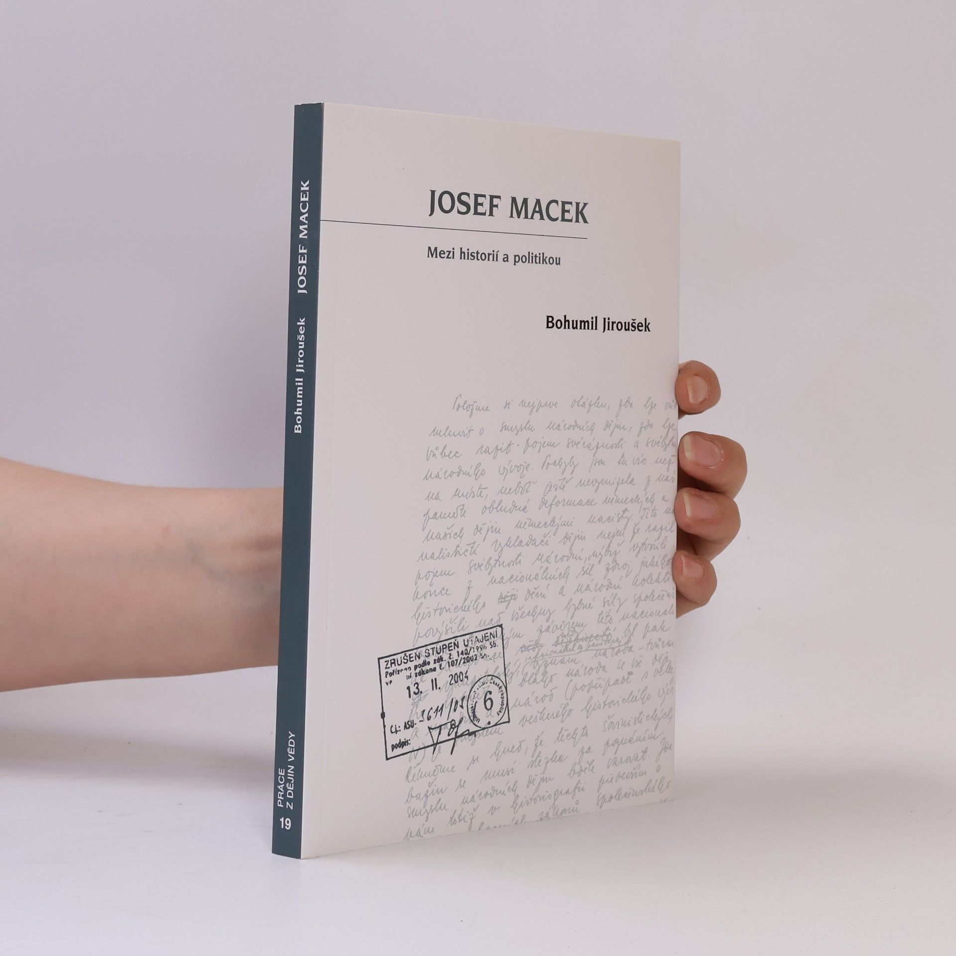 Josef Macek. Mezi historií a politikou