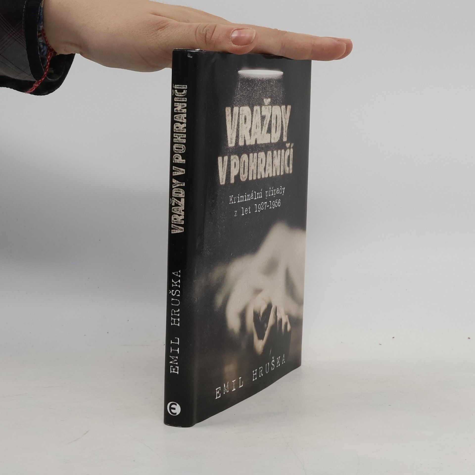 Emil Hruška Vraždy v pohraničí