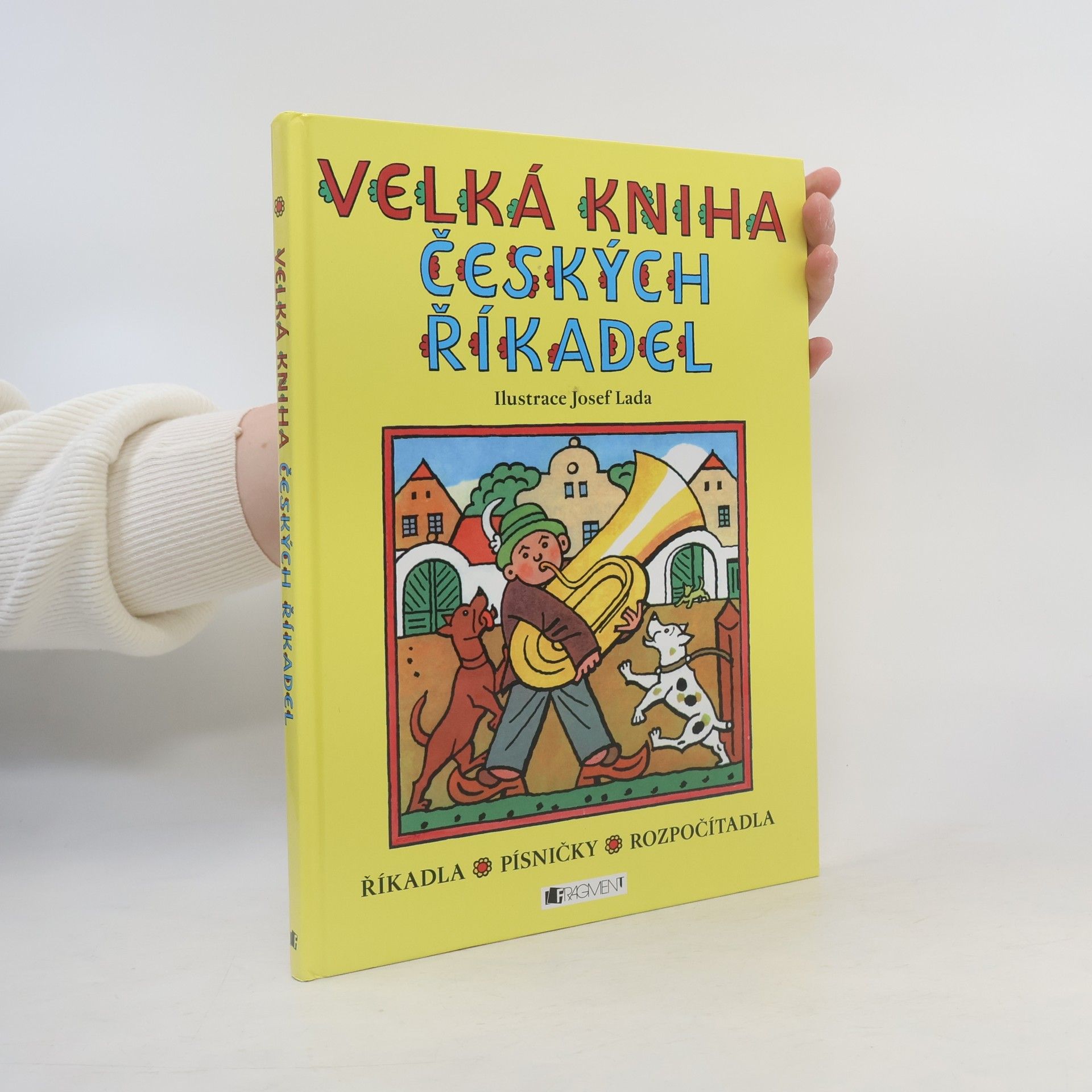 Josef Lada Velká kniha českých říkadel : říkadla, písničky, rozpočítadla