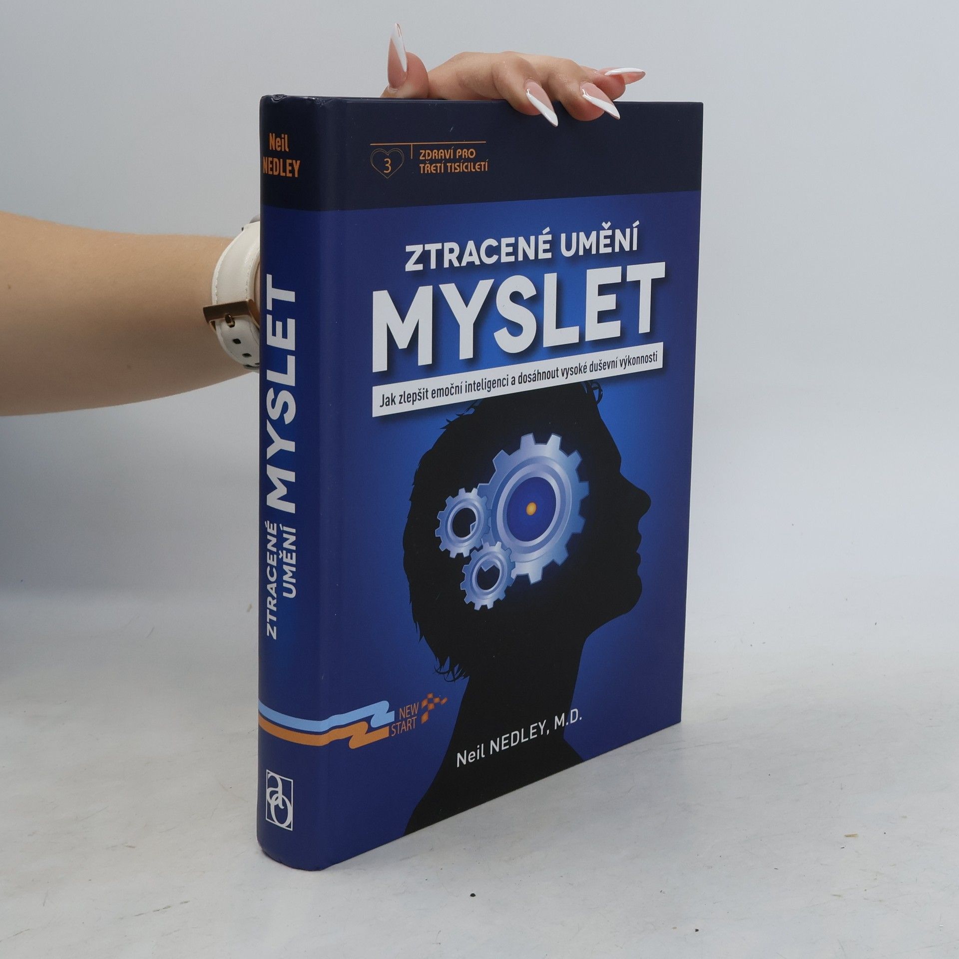 Ztracené umění myslet. Jak zlepšit emoční inteligenci a dosáhnout vysoké duševní výkonnosti