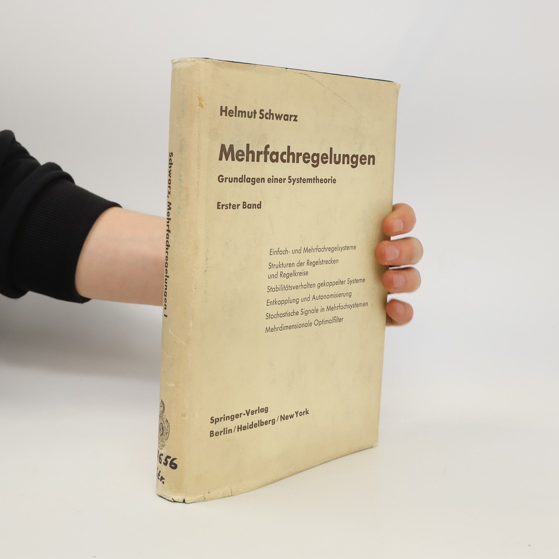 Helmut Schwarz Mehrfachregelungen. Grundlagen einer Systemtheorie. Erster Band