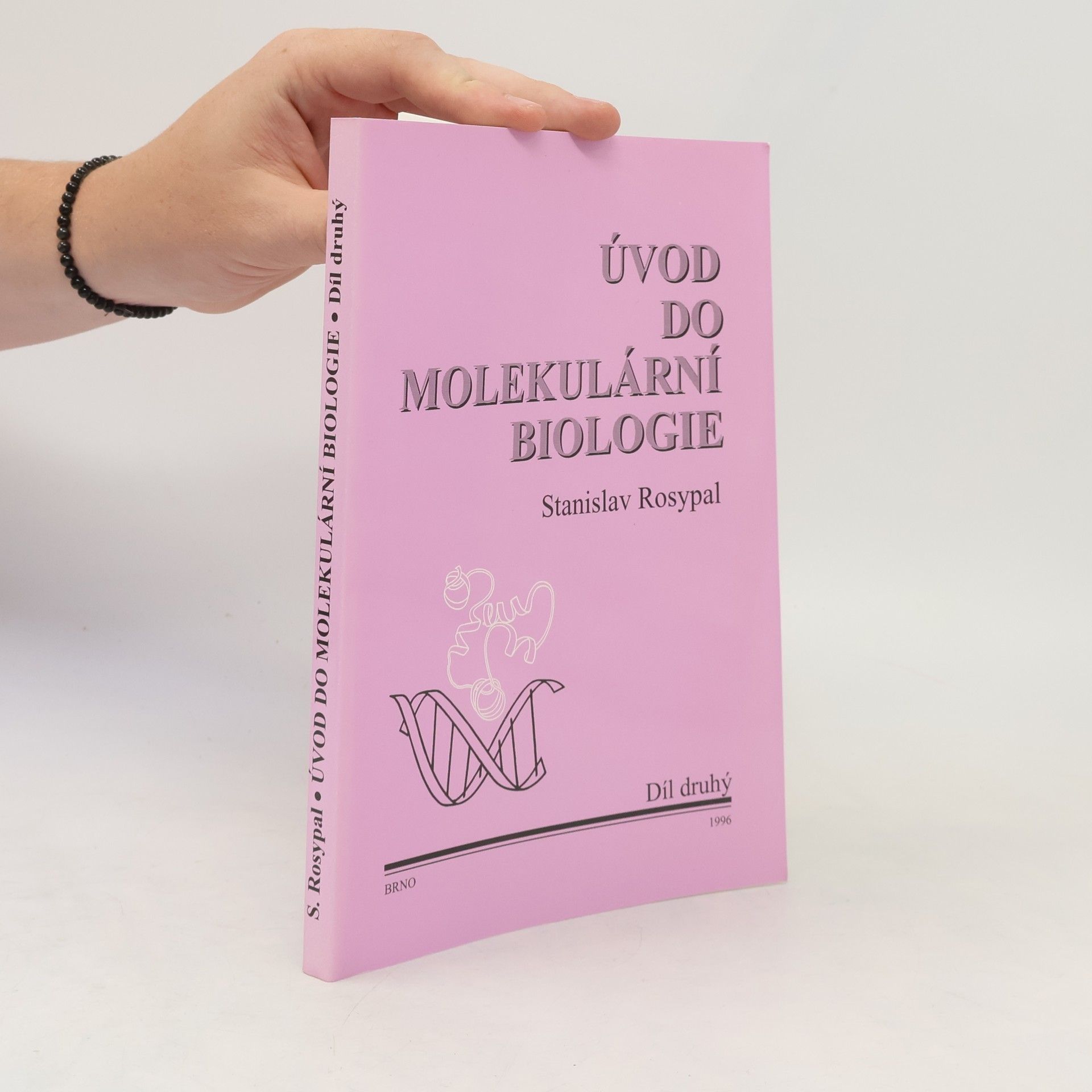 Stanislav Rosypal Úvod do molekulární biologie. II. díl