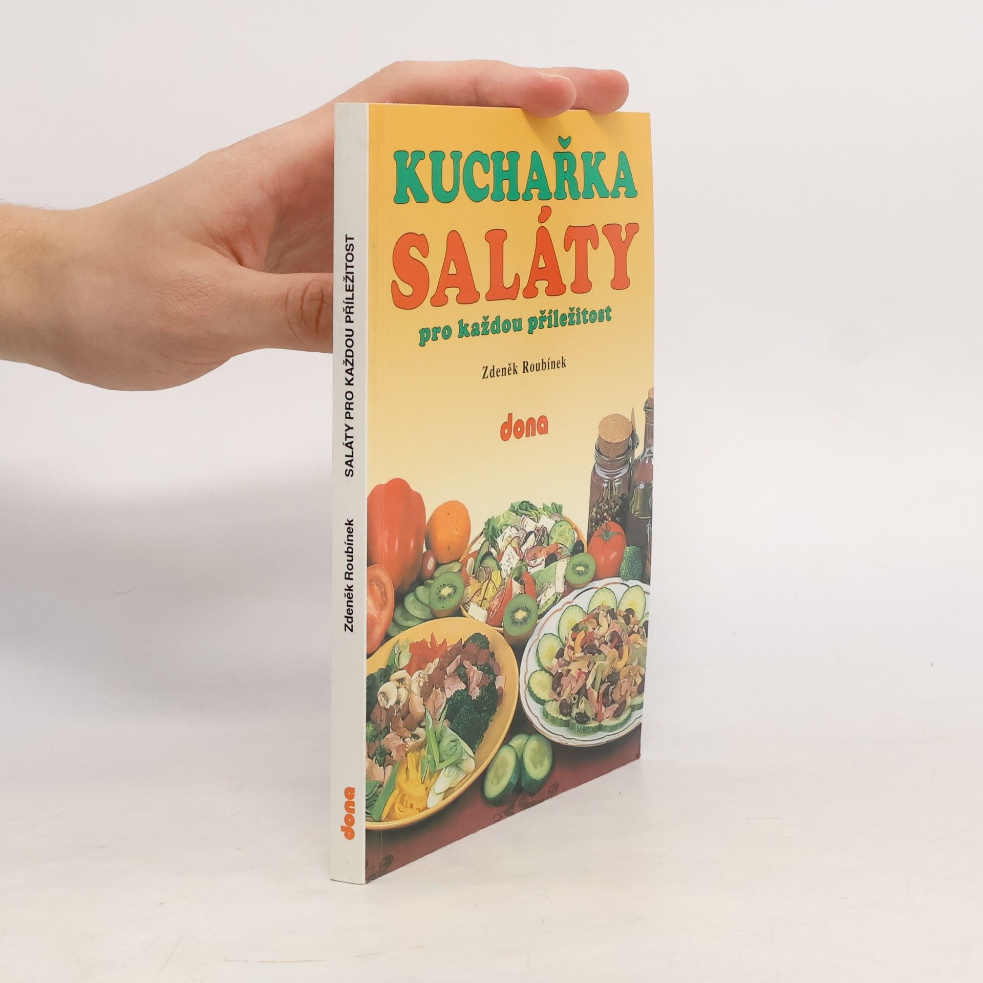 Zdeněk Roubínek Kuchařka. Saláty pro každou příležitost