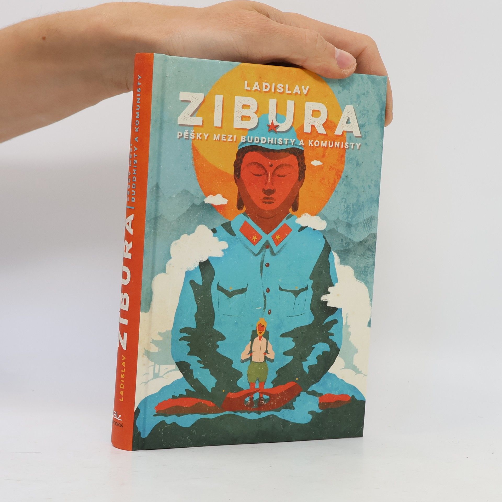 Ladislav Zibura Pěšky mezi buddhisty a komunisty