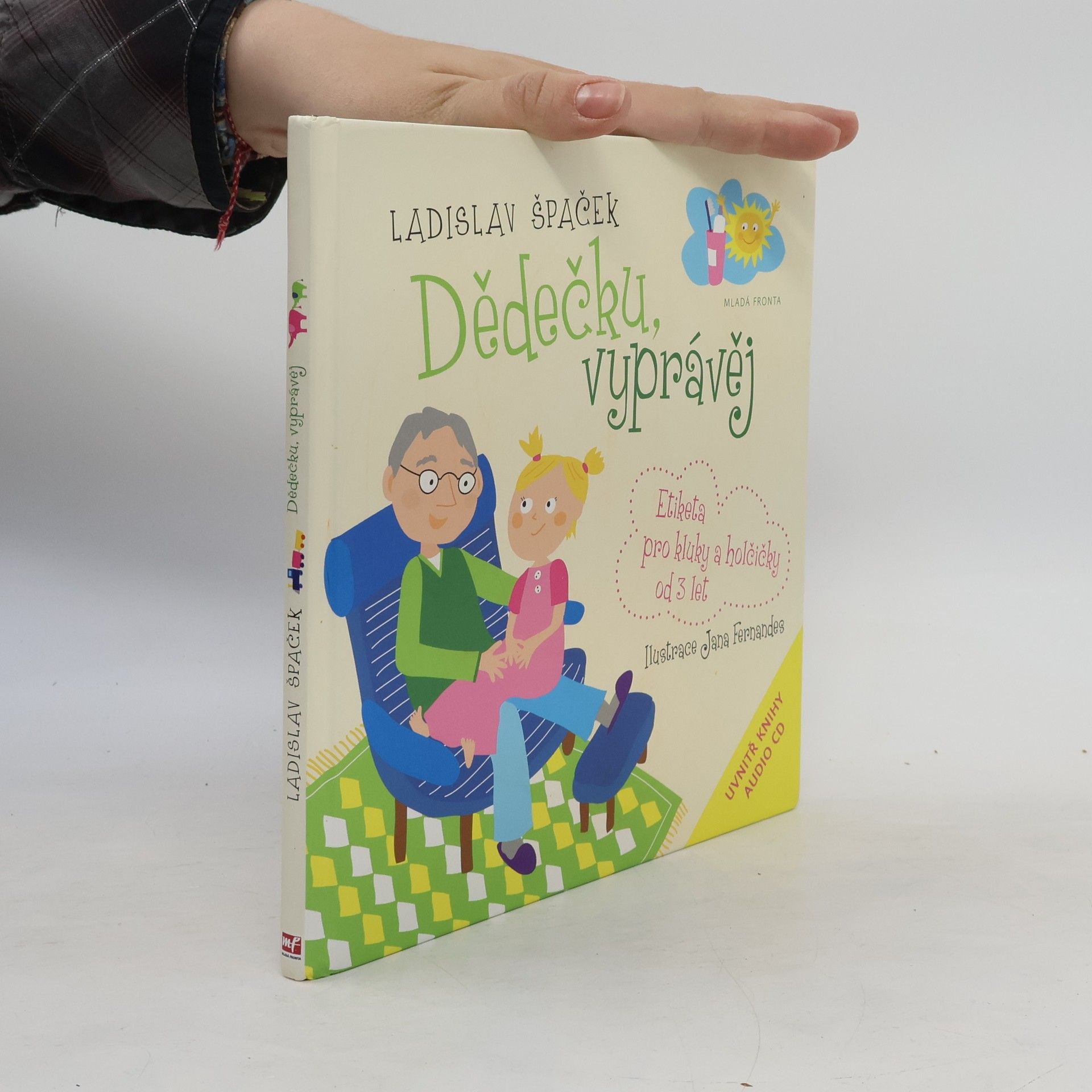 Ladislav Špaček Dědečku, vyprávěj. Etiketa pro kluky a holčičky od 3 let