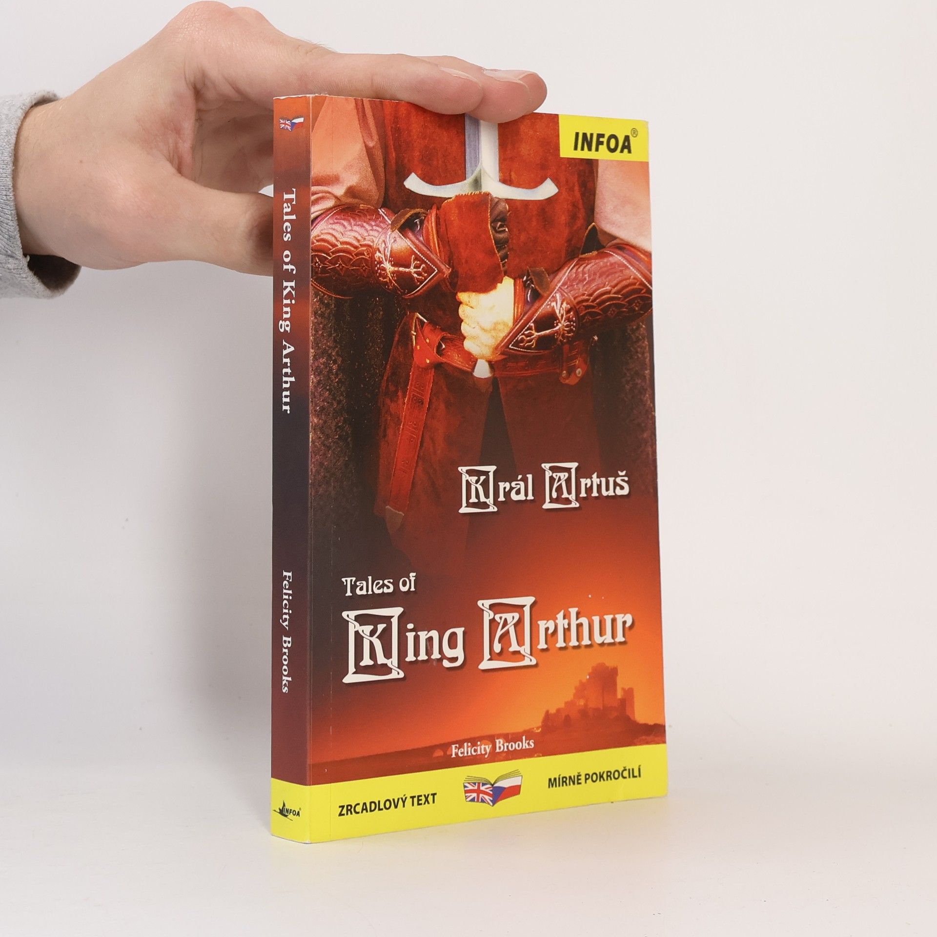 Felicity Brooks Král Artuš = Tales of King Arthur