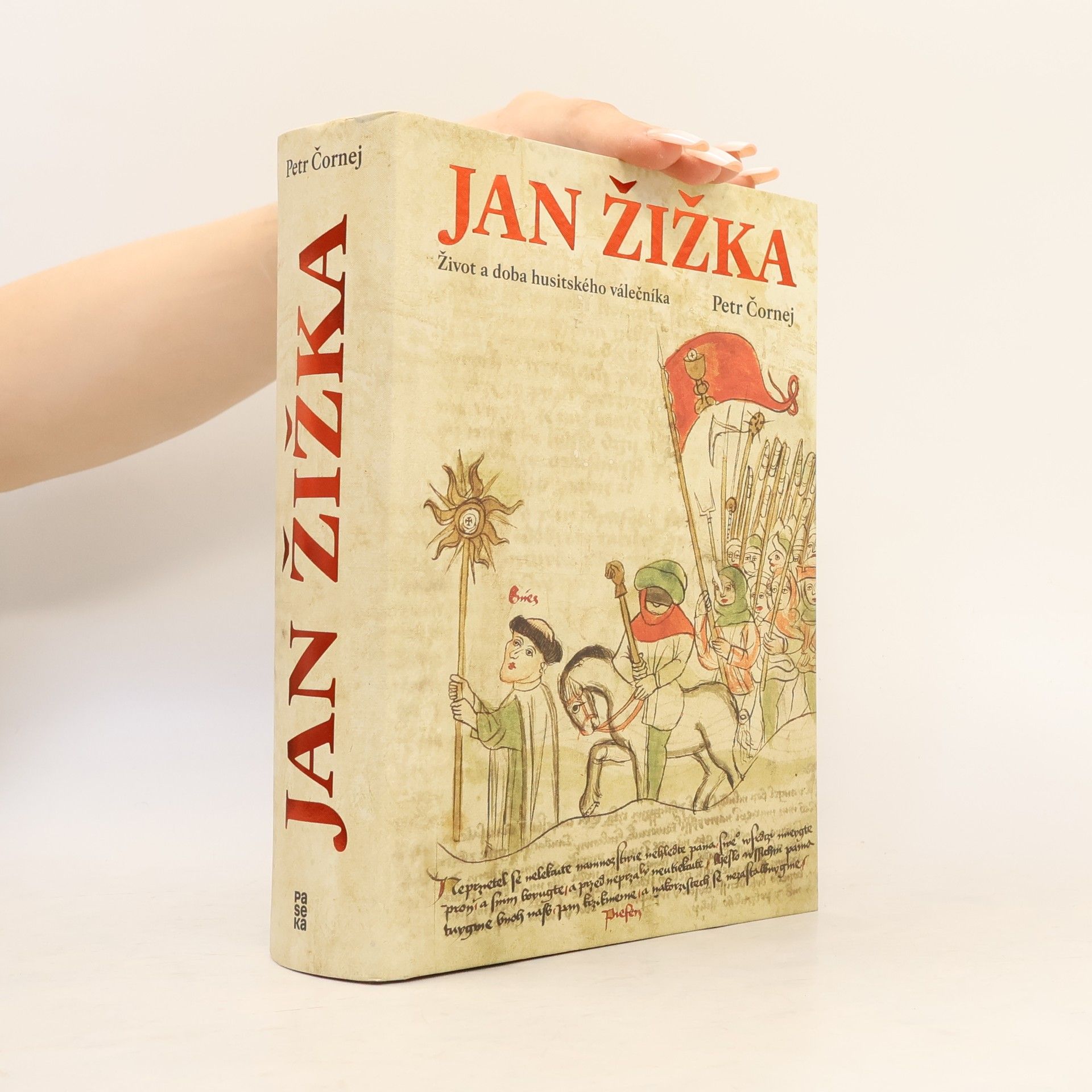 Petr Čornej Jan Žižka. Život a doba husitského válečníka