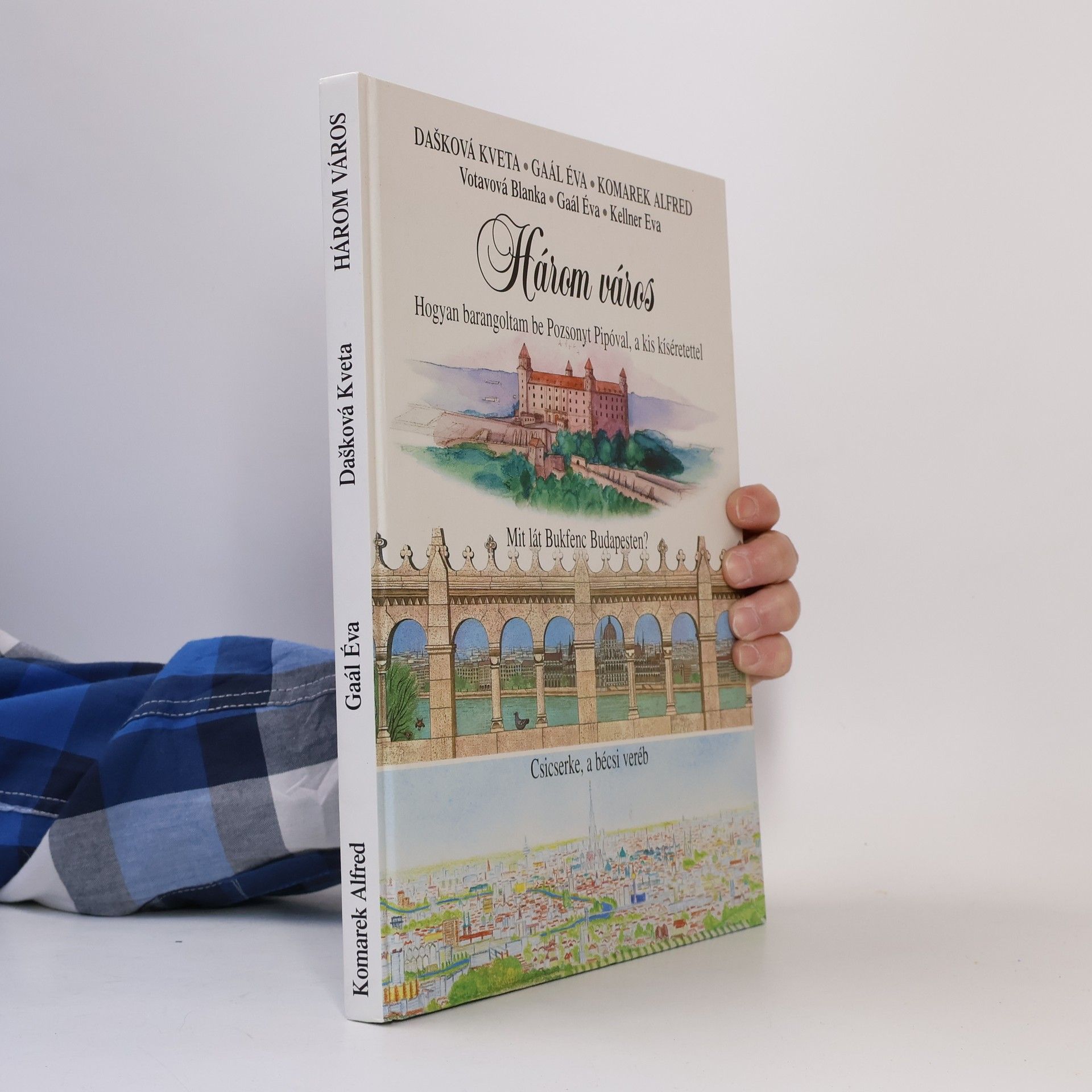 Kolektív autorov Három város