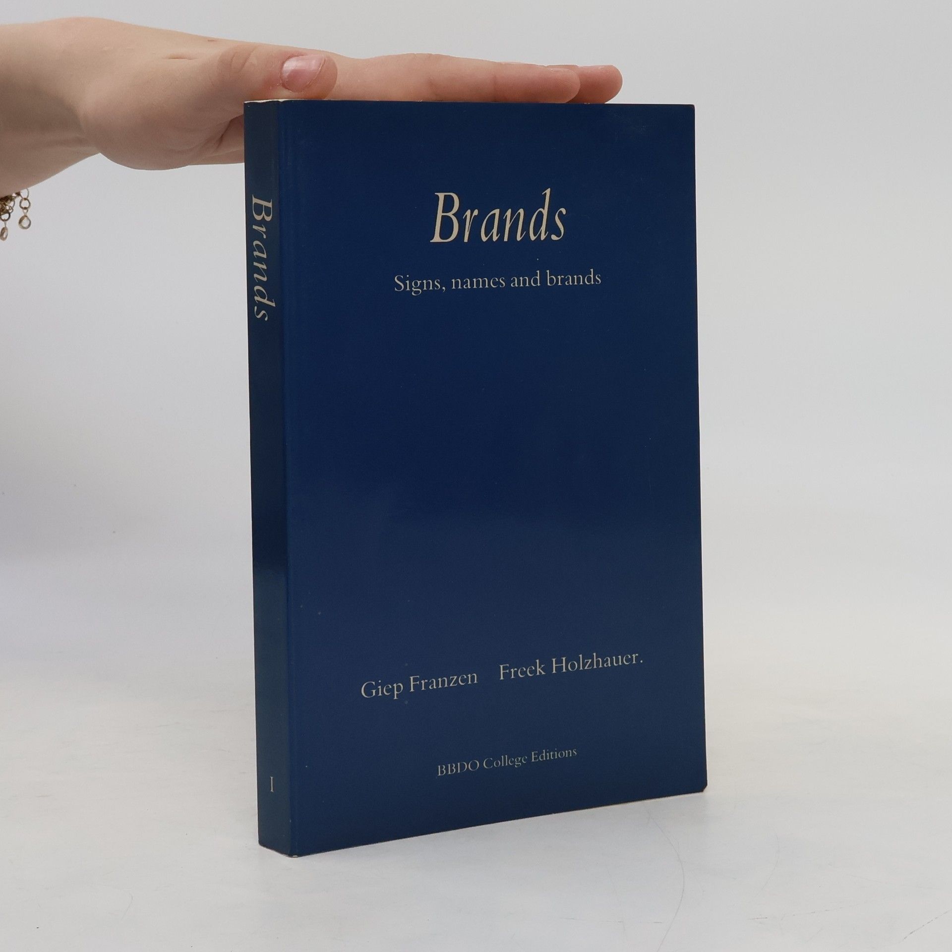Brands 1. Signs, names and brands