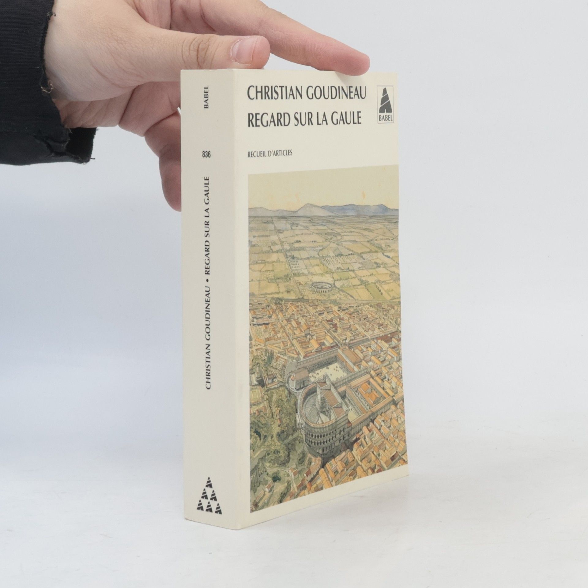 Christian Goudineau Regard sur la Gaule