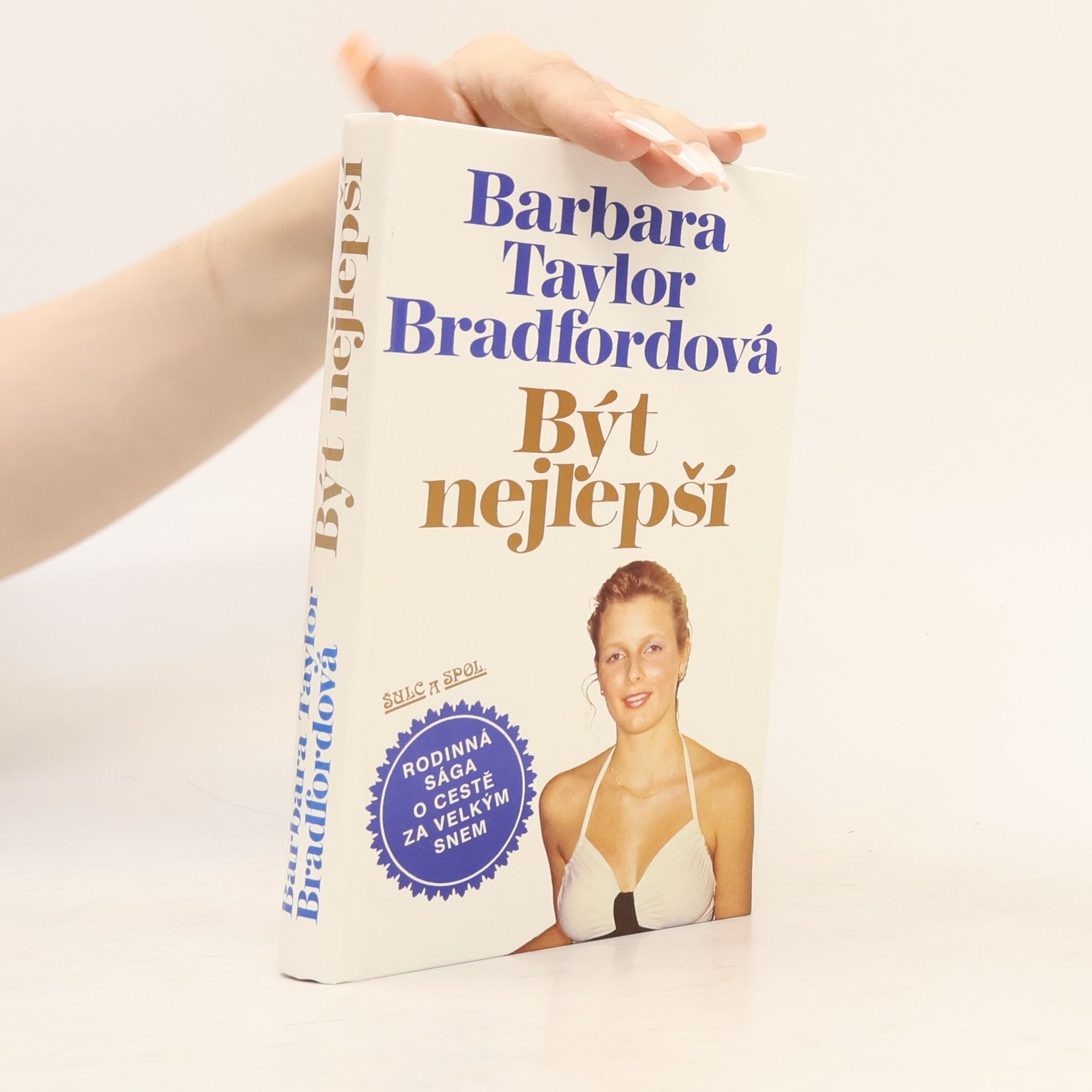 Barbara Taylor Bradford Být nejlepší