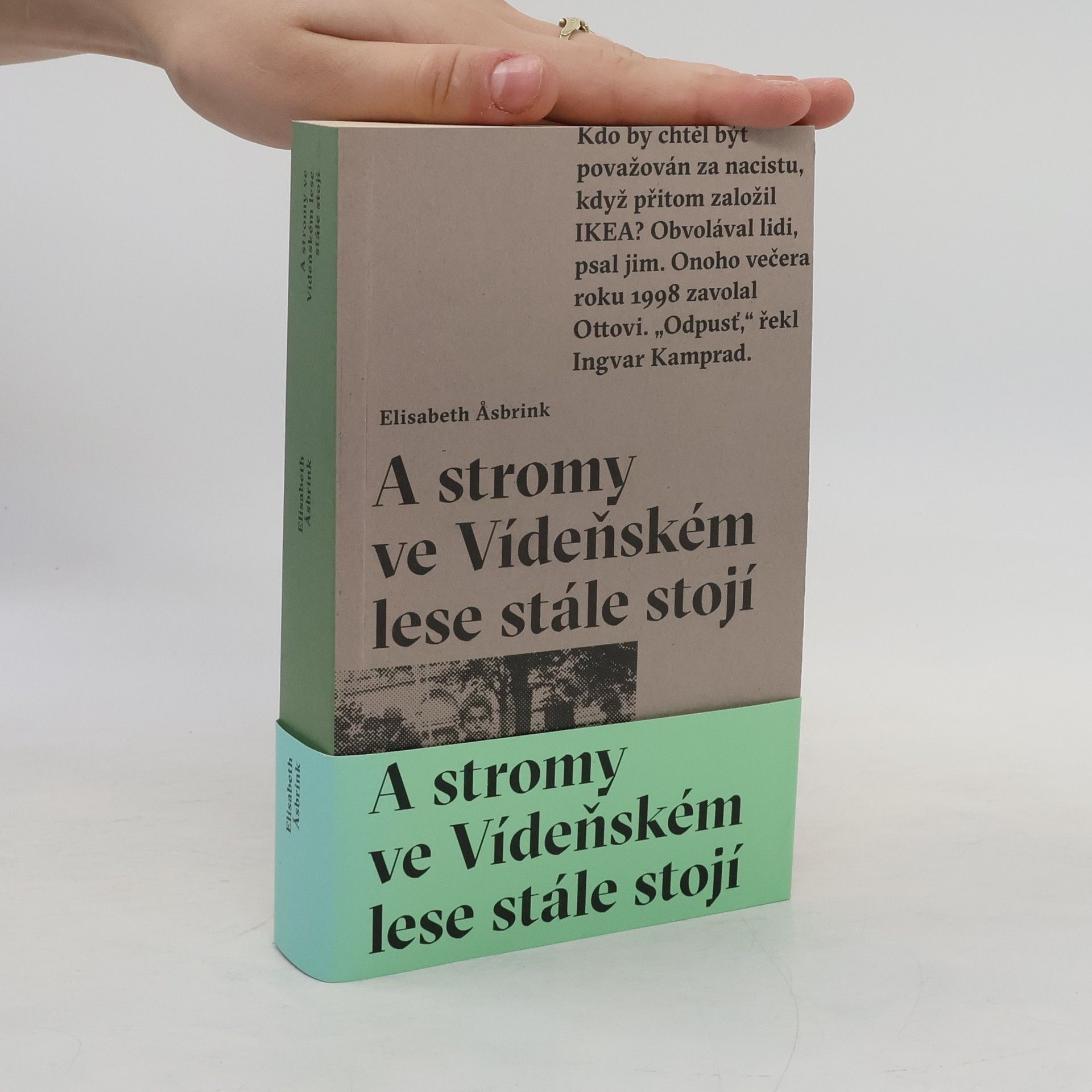 Elisabeth Asbrink A stromy ve Vídeňském lese stále stojí