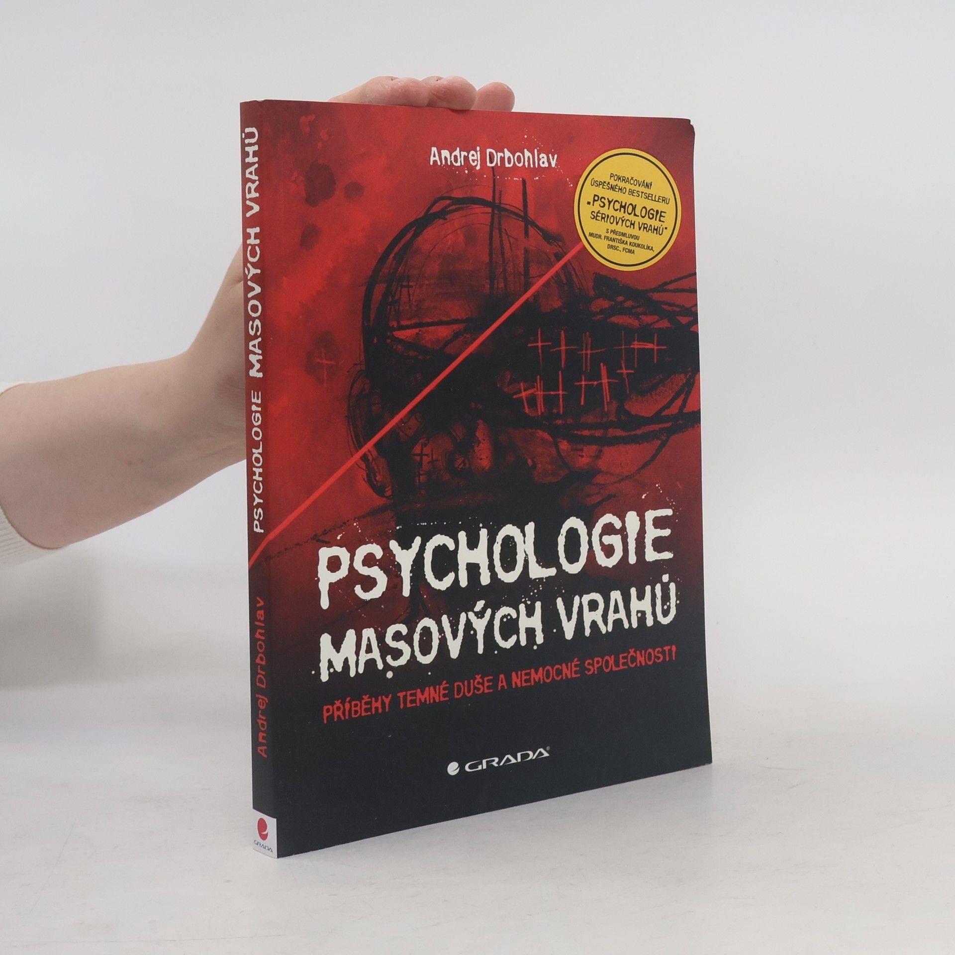 Andrej Drbohlav Psychologie masových vrahů