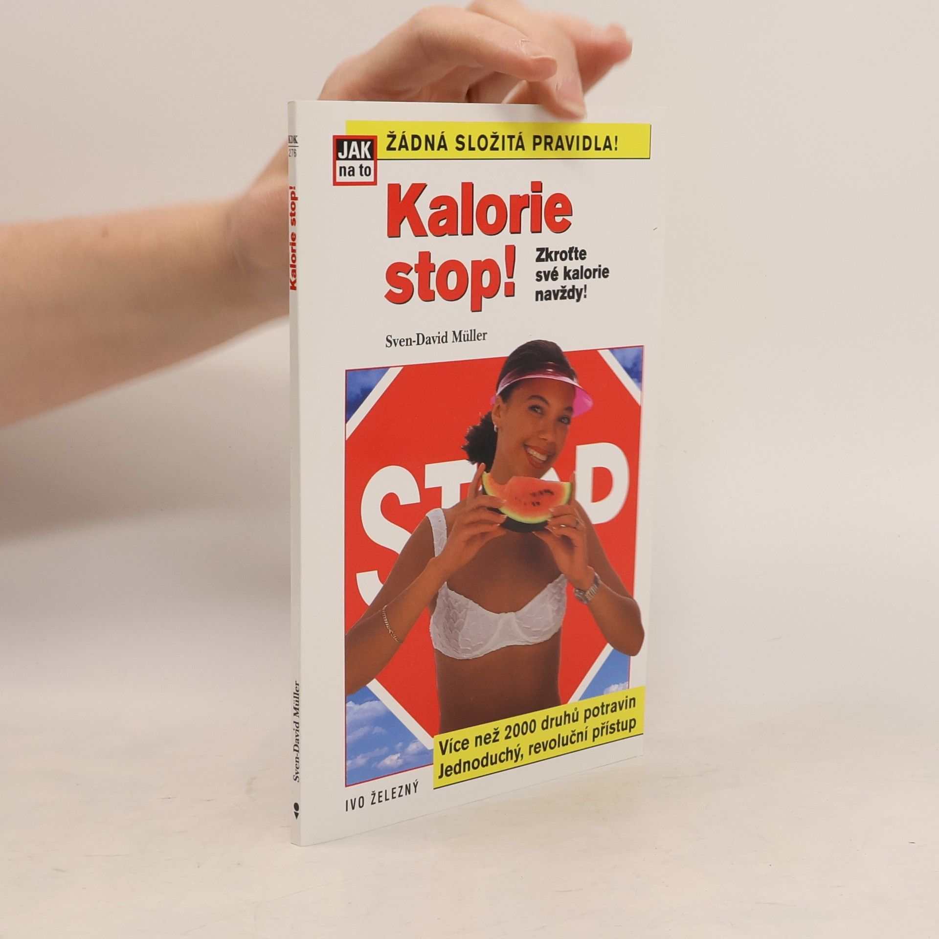 Sven-David Müller Kalorie stop! : zkroťte své kalorie navždy!