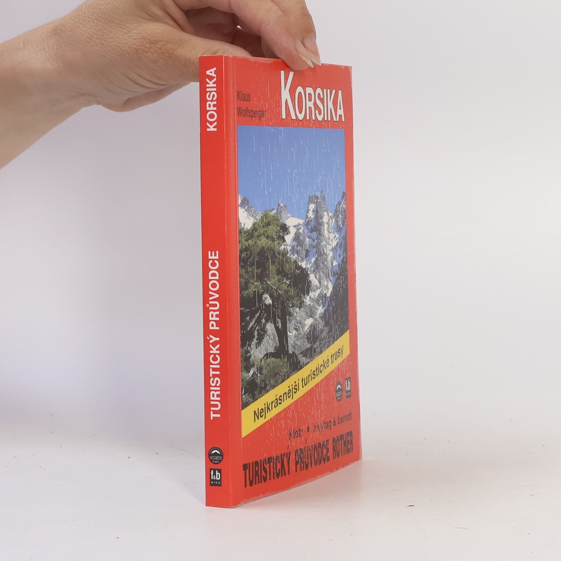 Klaus Wolfsperger Korsika. Nejkrásnější pěší trasy na pobřeží i v horách