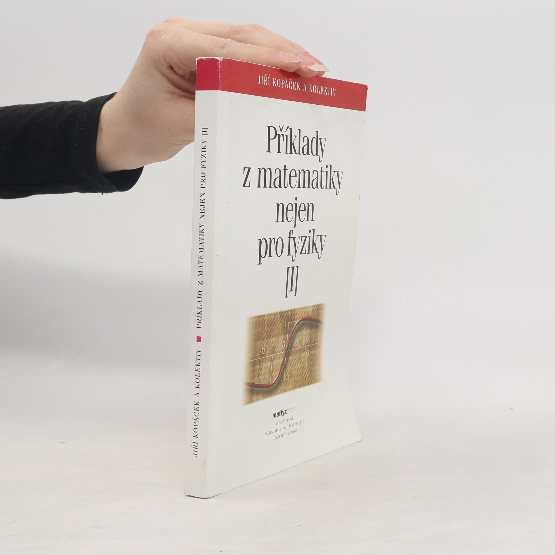 Příklady z matematiky nejen pro fyziky I