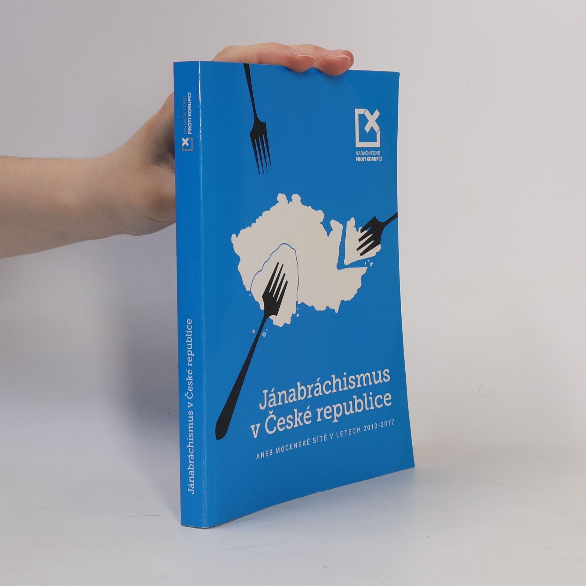 Autorenkollektiv Jánabráchismus v České republice, aneb, Mocenské sítě v letech 2010-2017