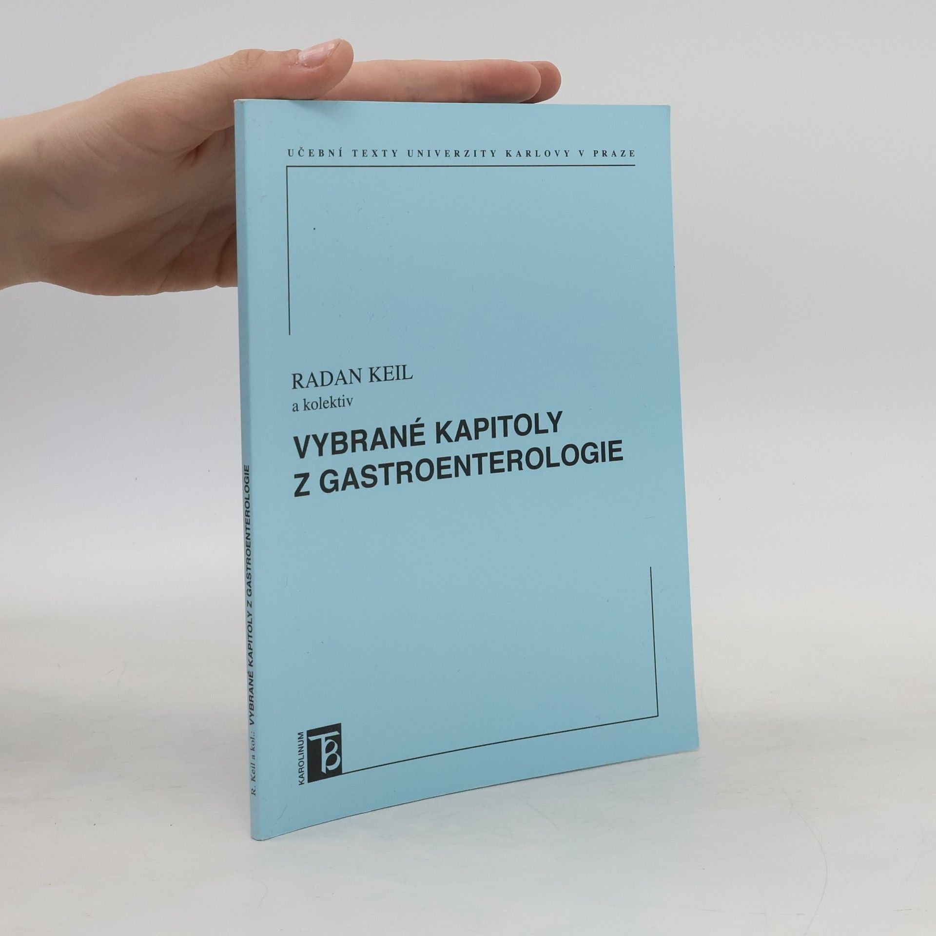Radan Keil Vybrané kapitoly z gastroenterologie