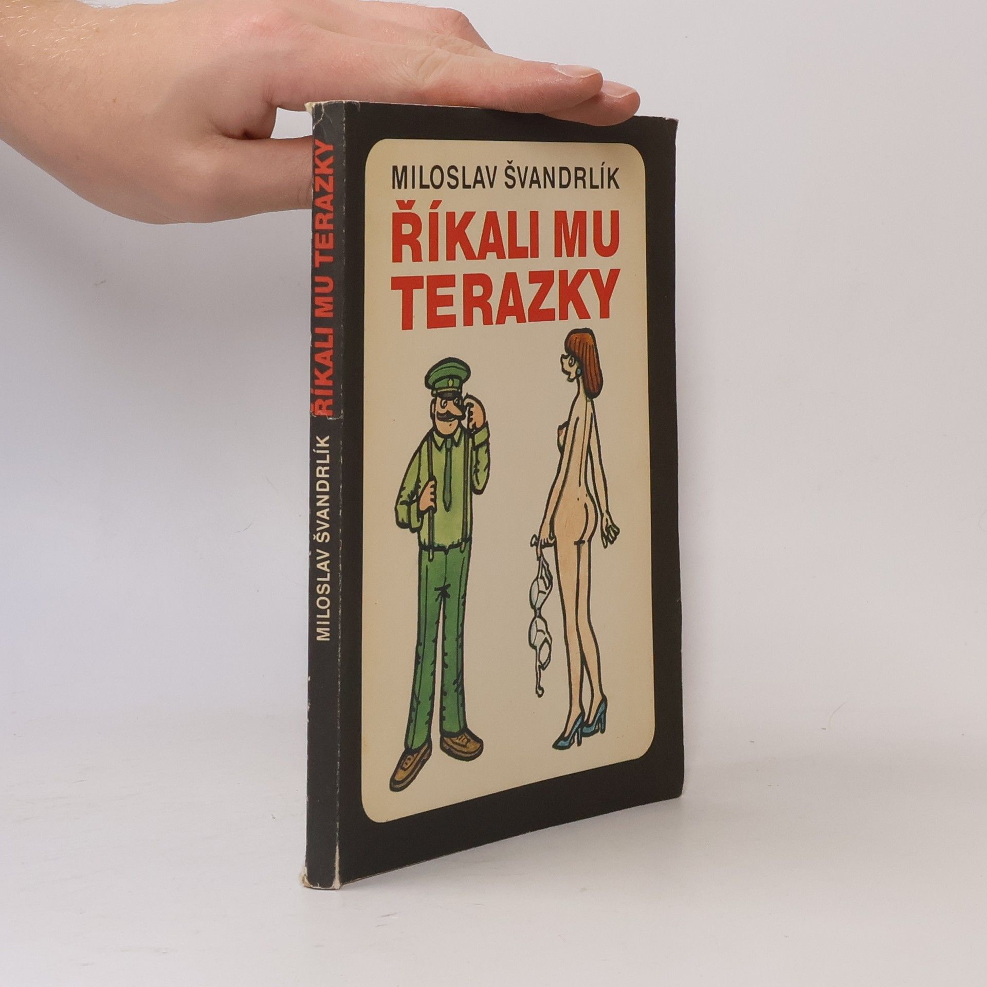 Miloslav Švandrlík Říkali mu Terazky
