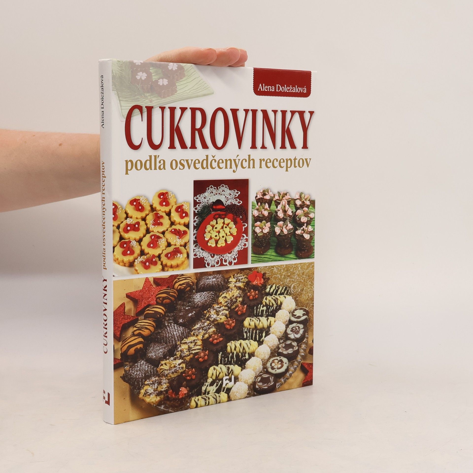 Alena Doležalová Cukrovinky podža osvedčených receptov