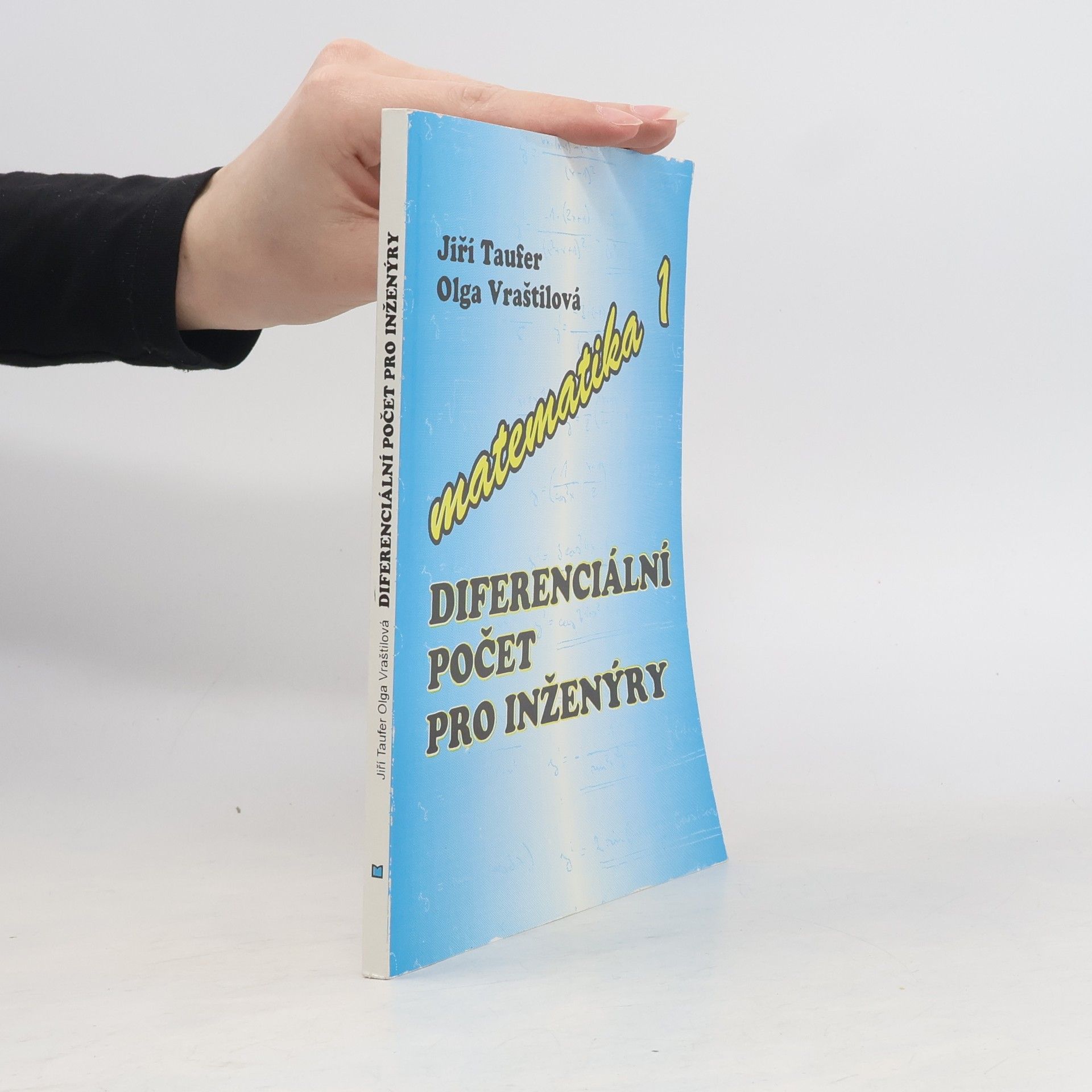 Olga Vraštilová Matematika. 1, Diferenciální počet pro inženýry