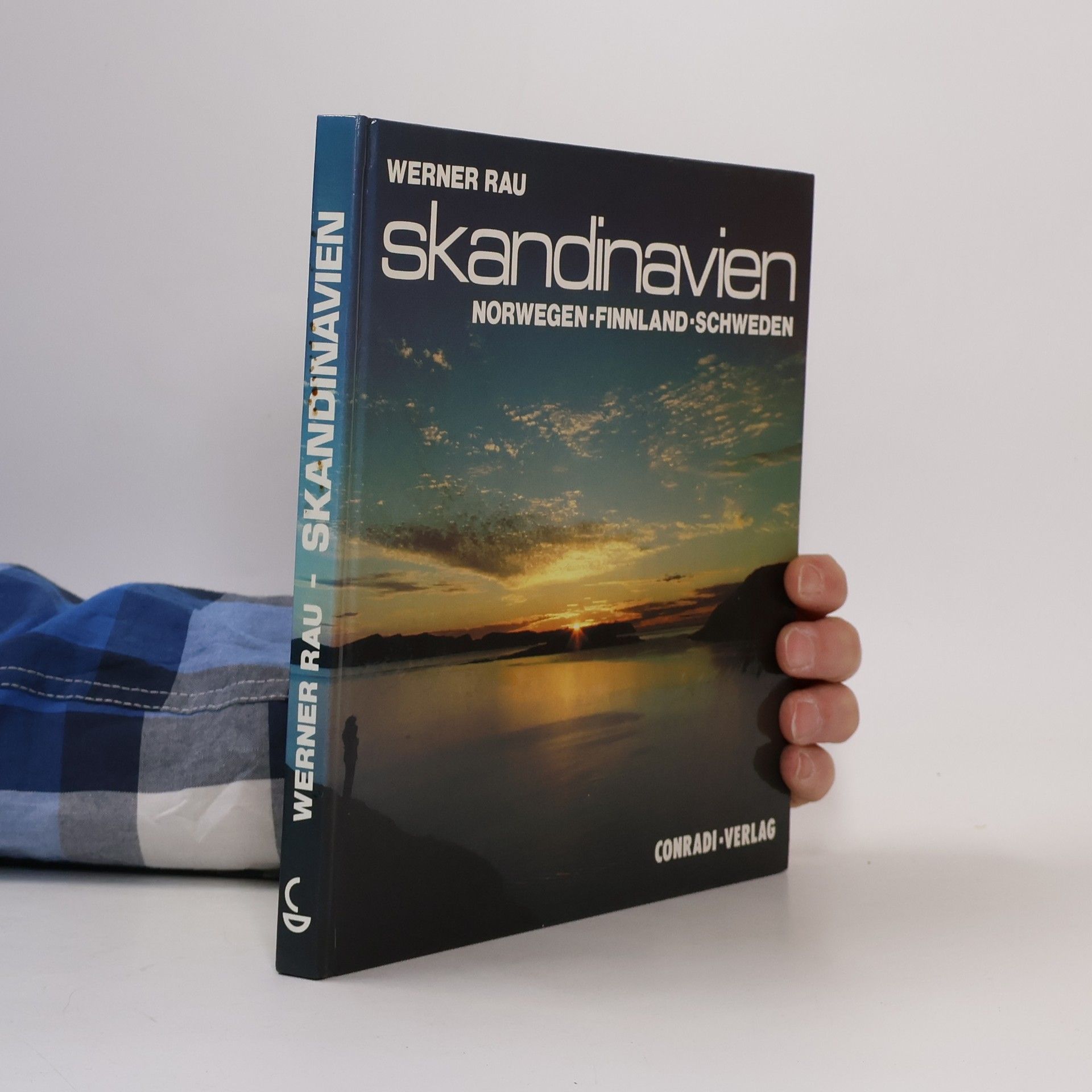 Werner Rau Skandinavien : Norwegen - Finnland - Schweden