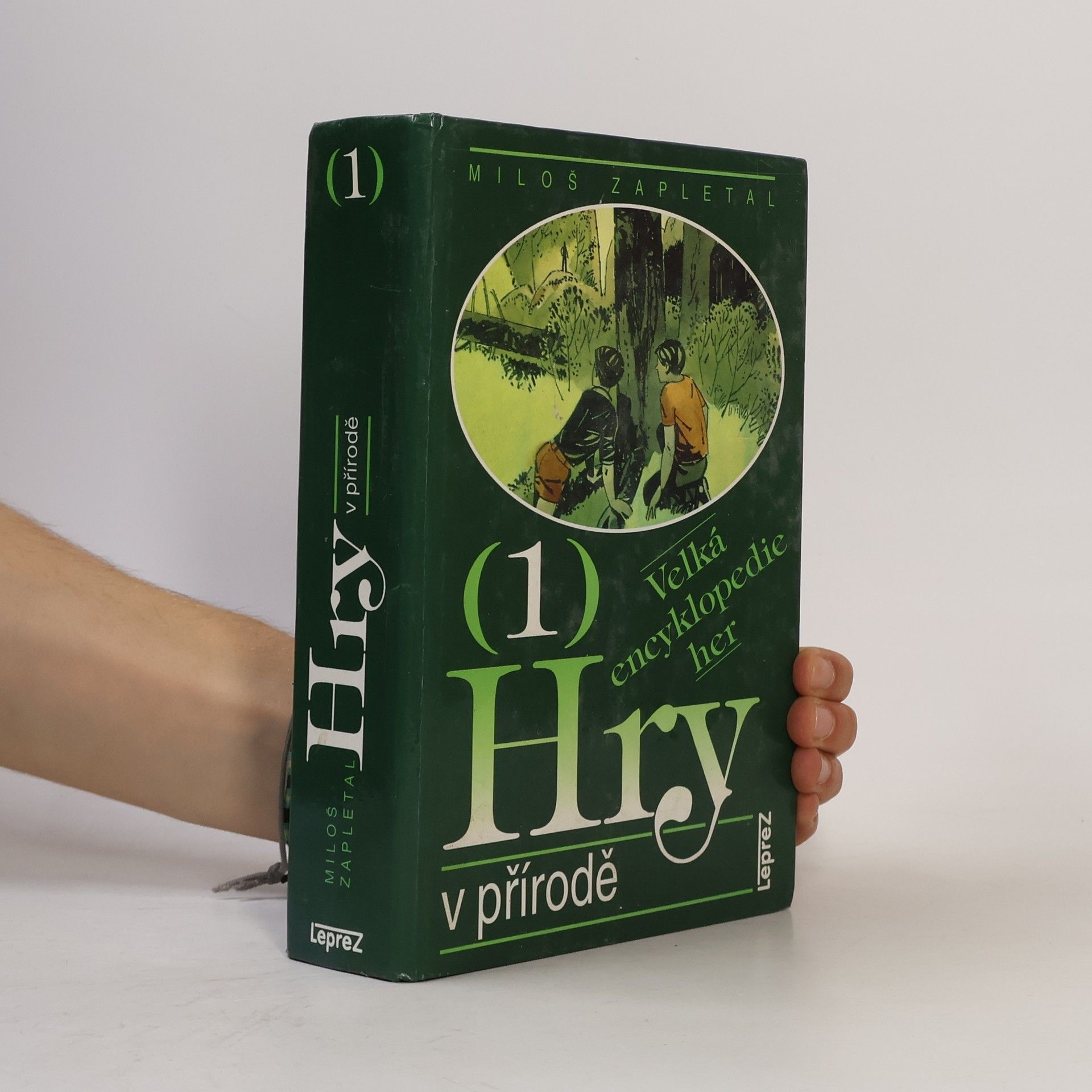 Miloš Zapletal Velká encyklopedie her. 1, Hry v přírodě