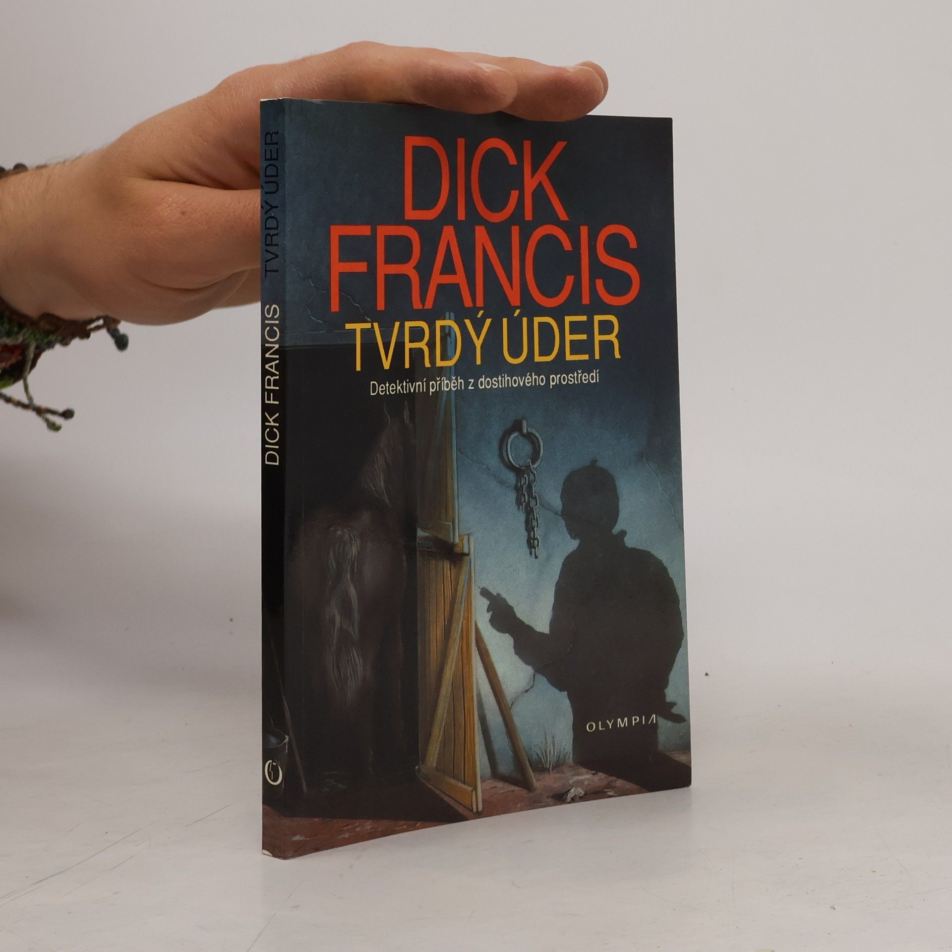 Dick Francis Tvrdý úder