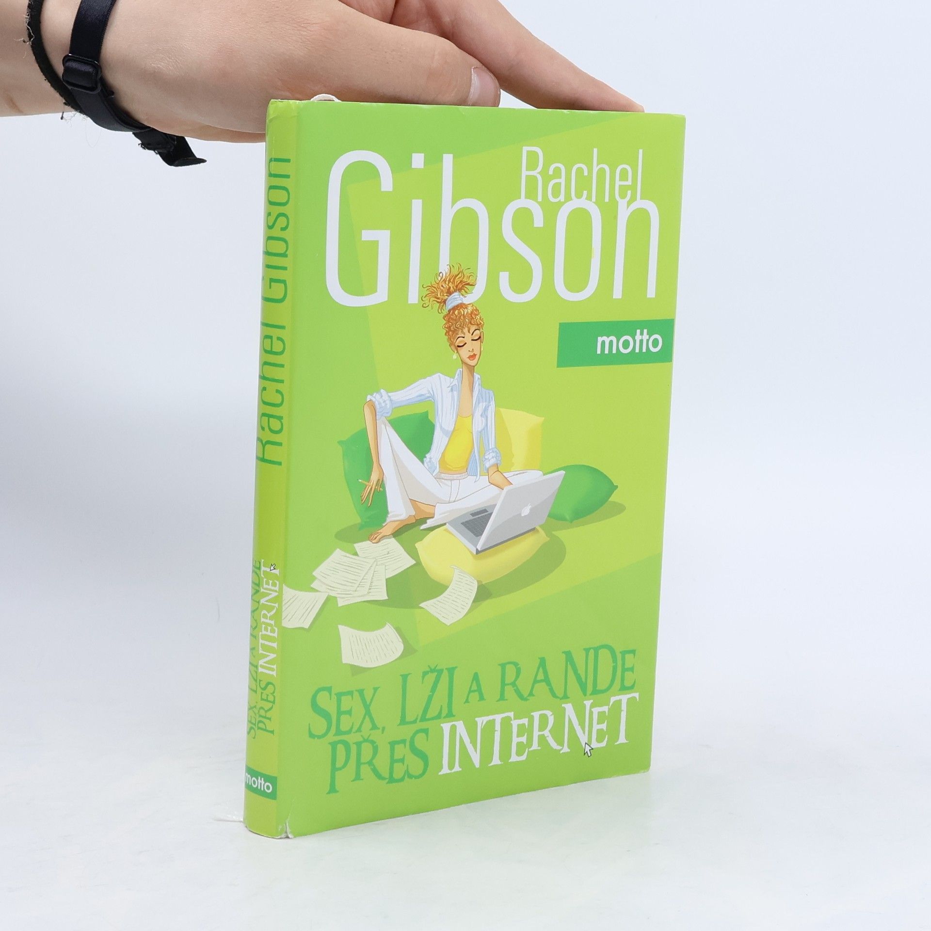 Rachel Gibson Sex, lži a rande přes internet