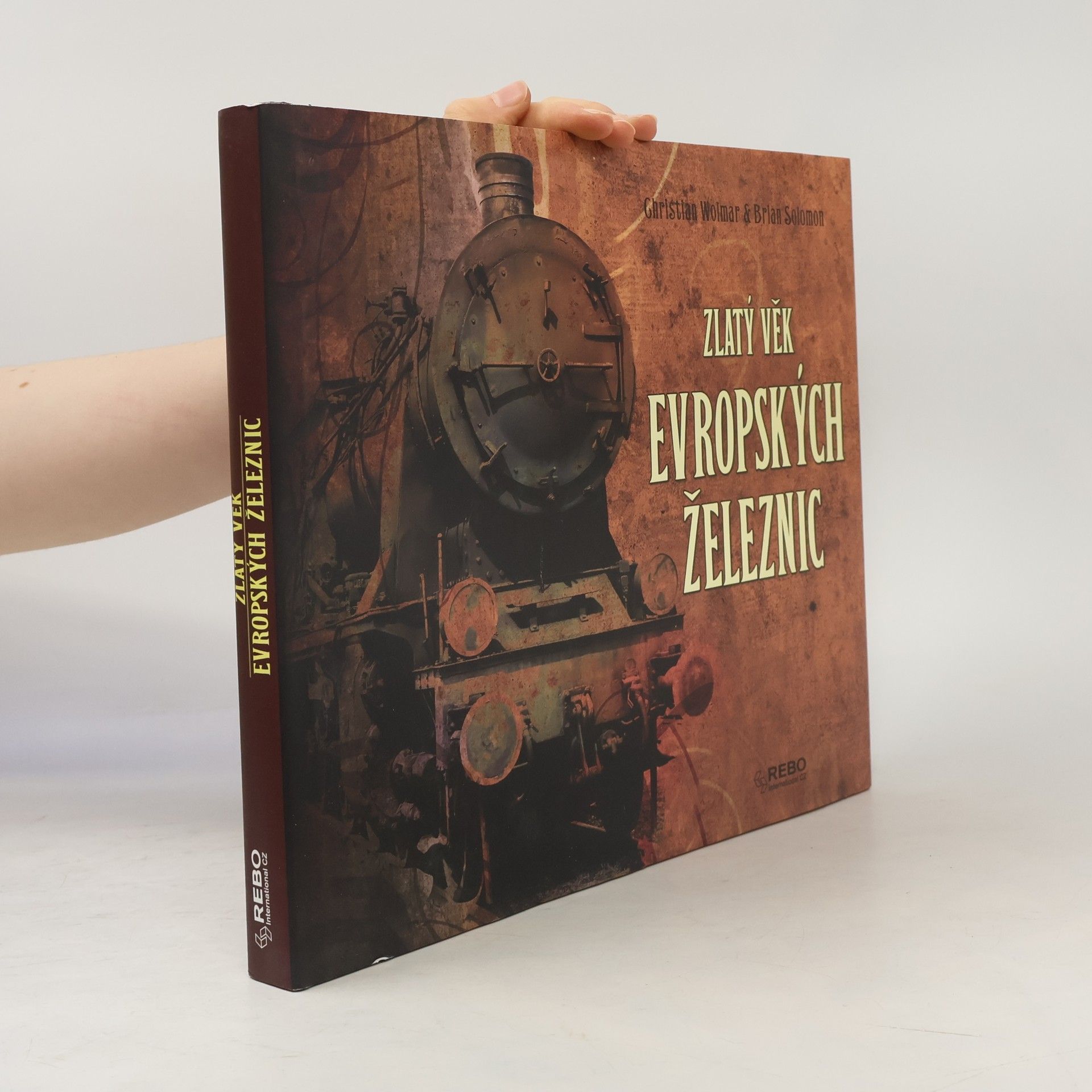 Brian Solomon Zlatý věk evropských železnic