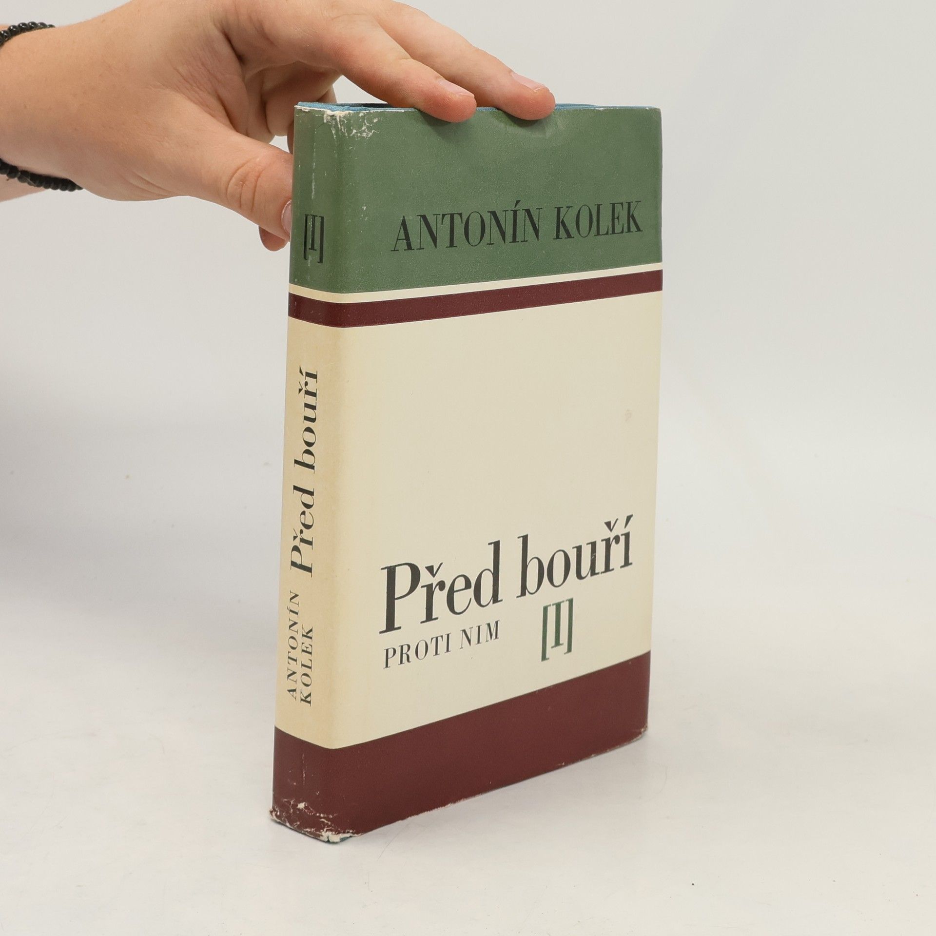 Antonín Kolek Před bouří I: Proti nim