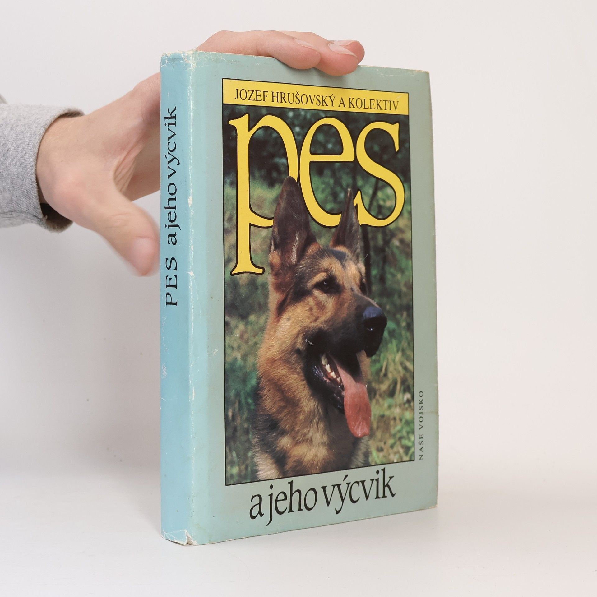 Jozef Hrušovský Pes a jeho výcvik