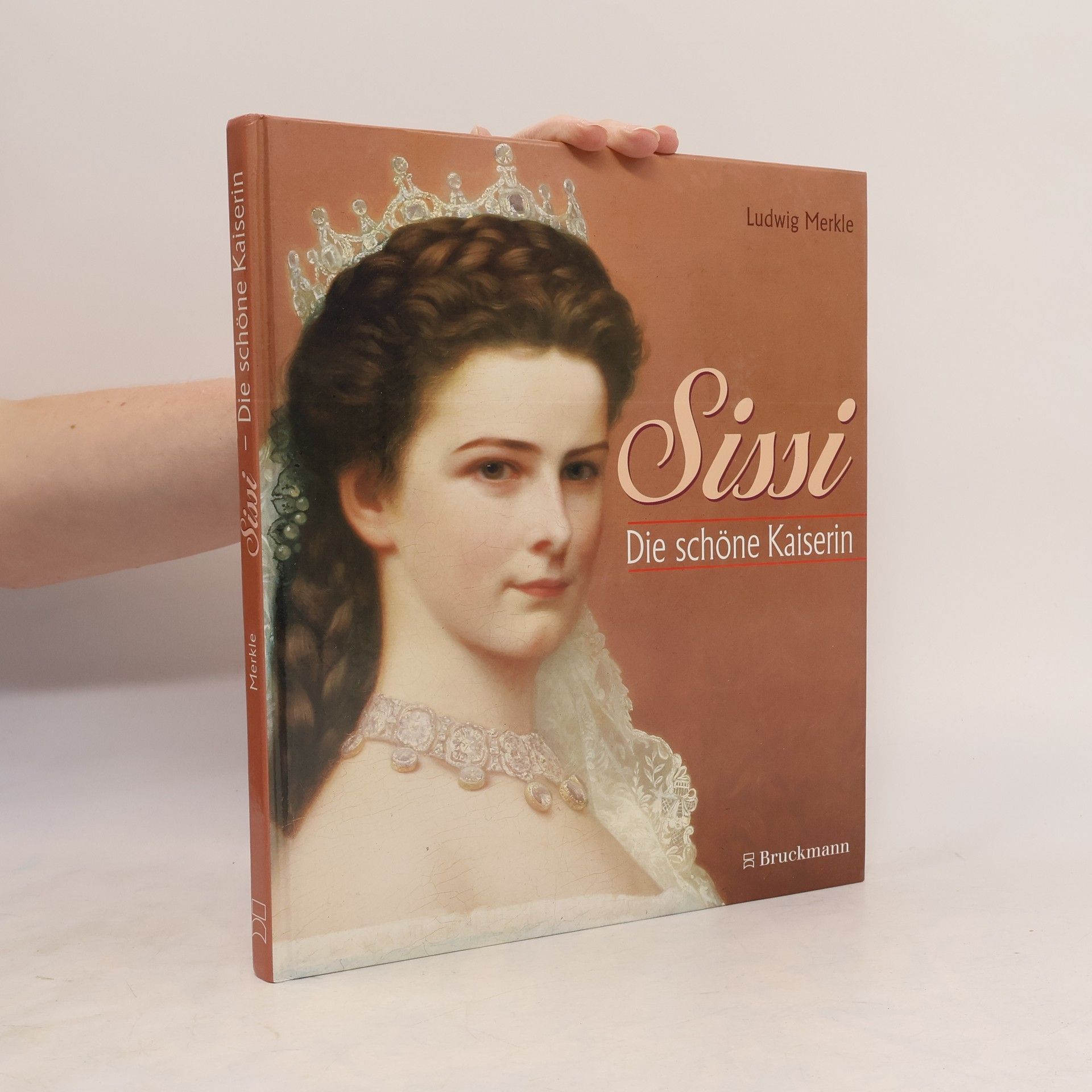 Ludwig Merkle Sissi. Die schöne Kaiserin