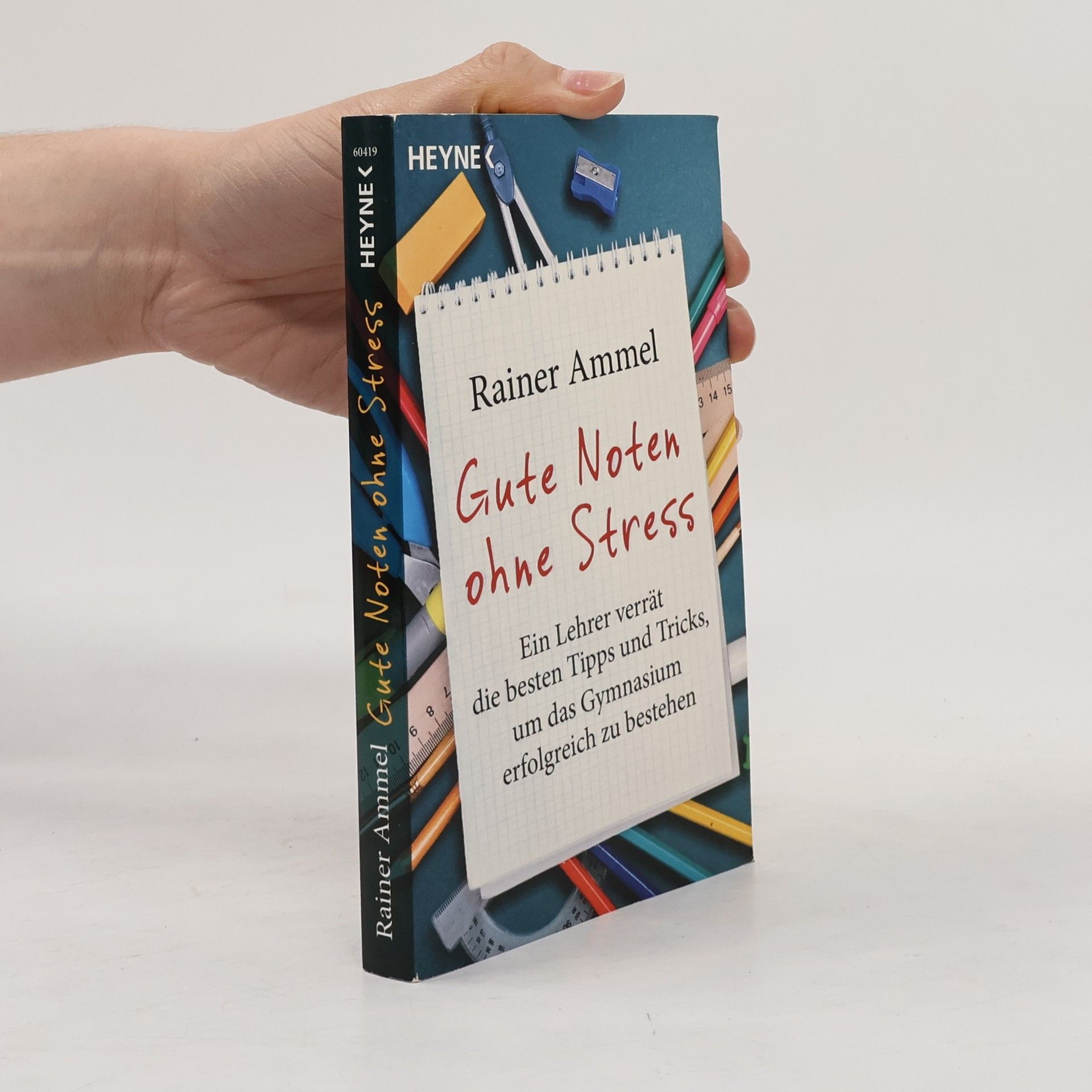 Rainer Ammel Gute Noten ohne Stress