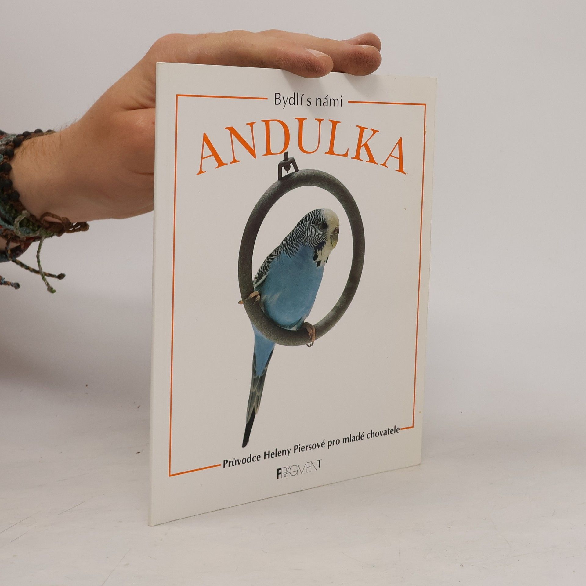 Helen Piers Andulka. Průvodce Heleny Piersové pro mladé chovatele.