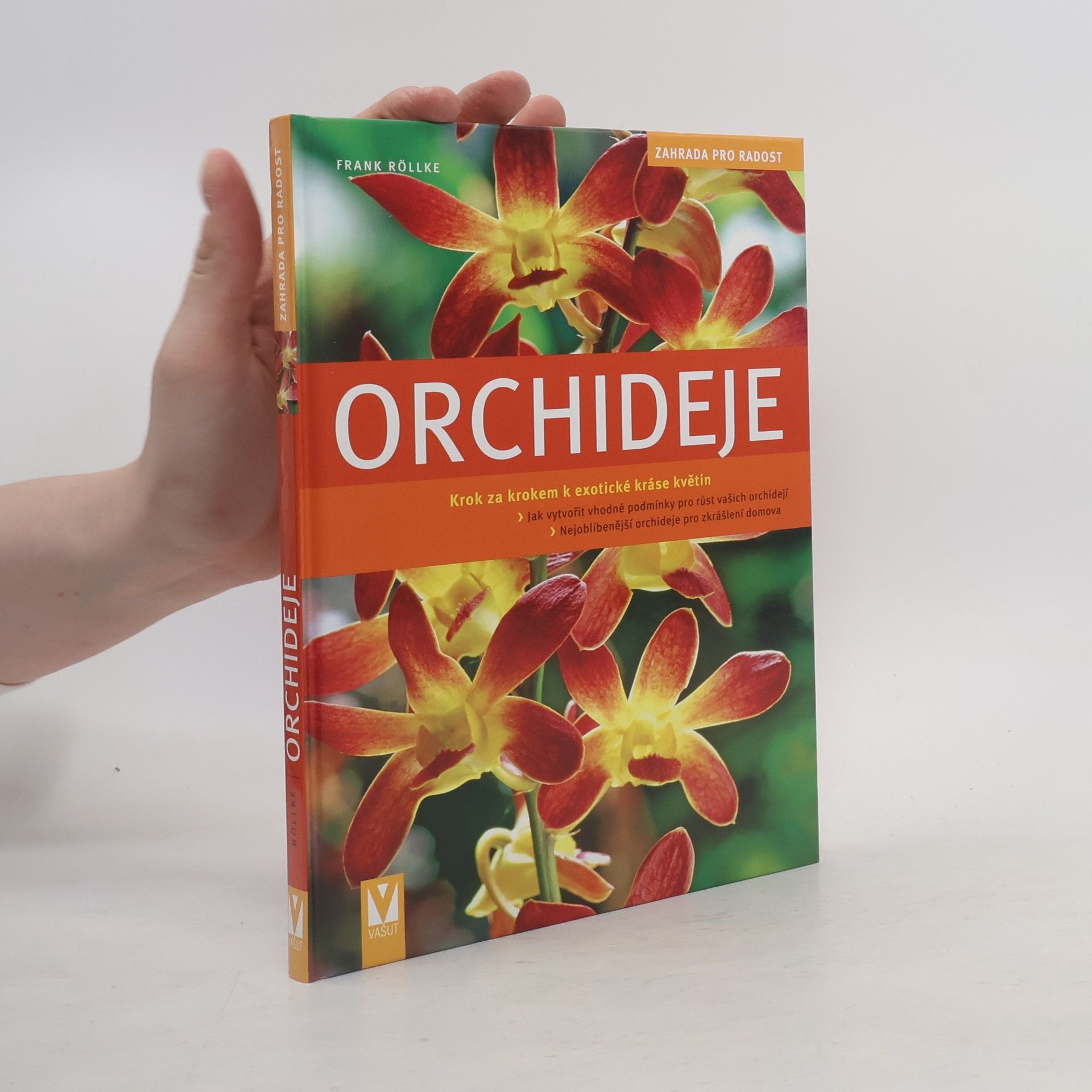 Frank Rolke Orchideje. Krok za krokem k exotické nádheře