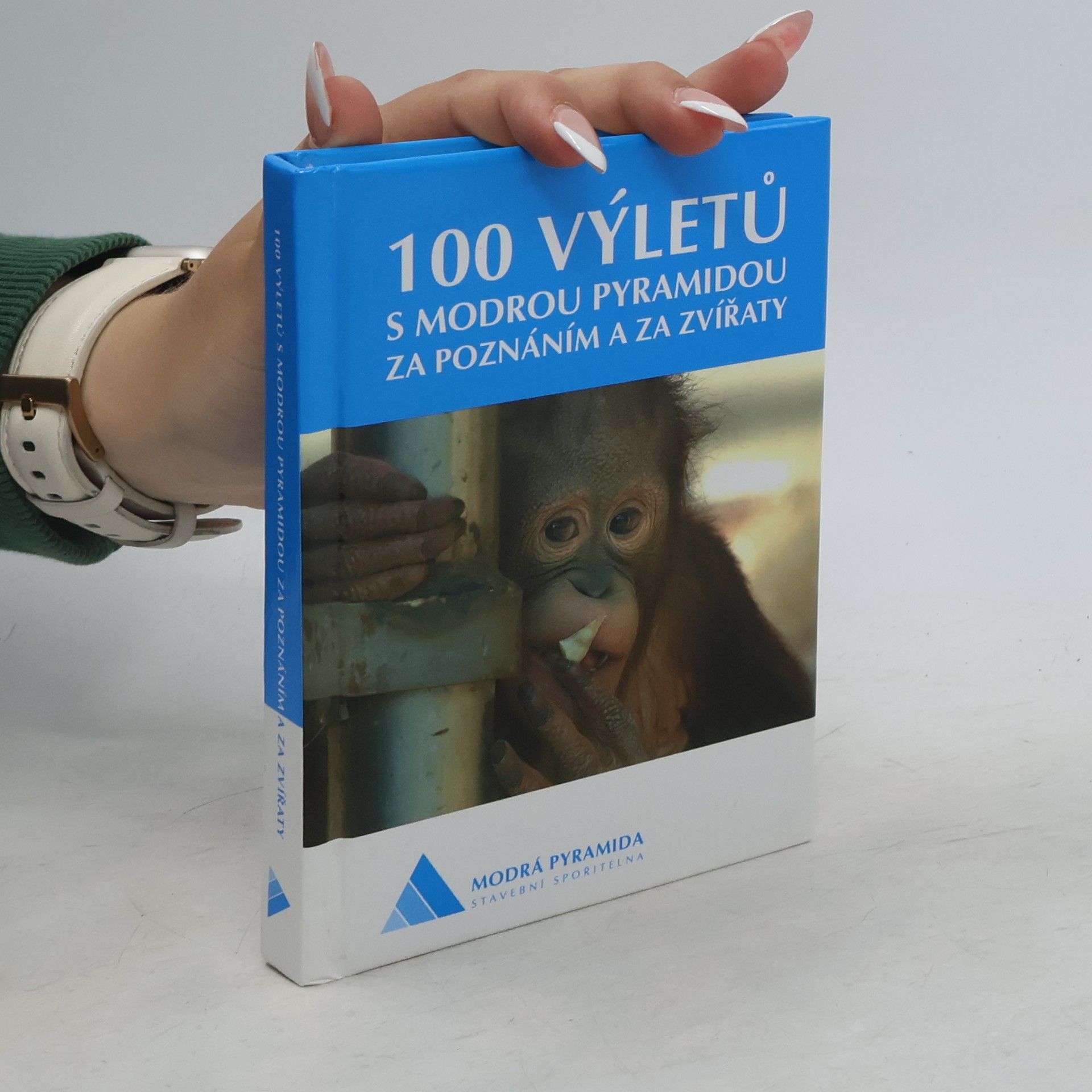 Jiří Valín 100 výletů s Modrou pyramidou za poznáním a za zvířaty