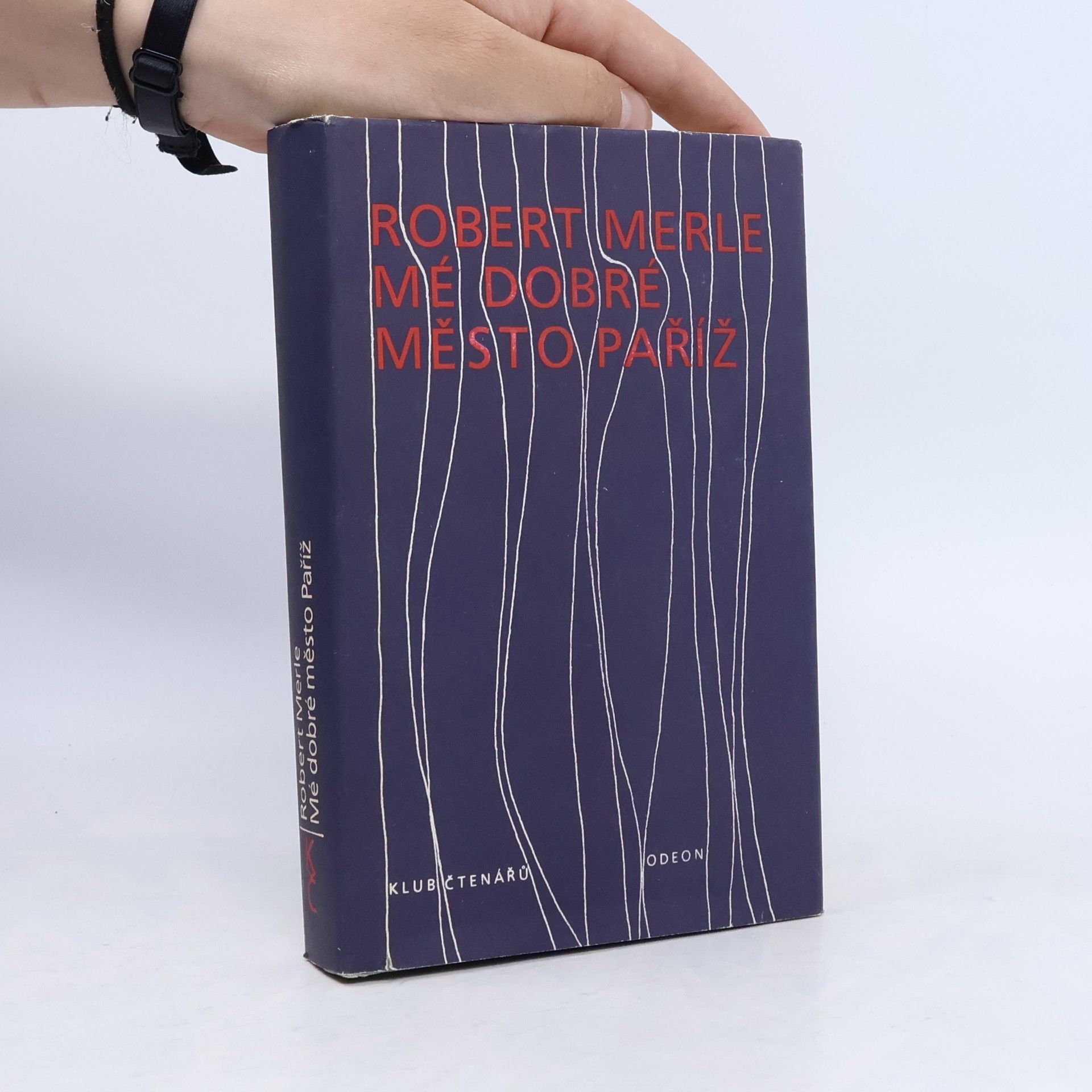Robert Merle Mé dobré město Paříž