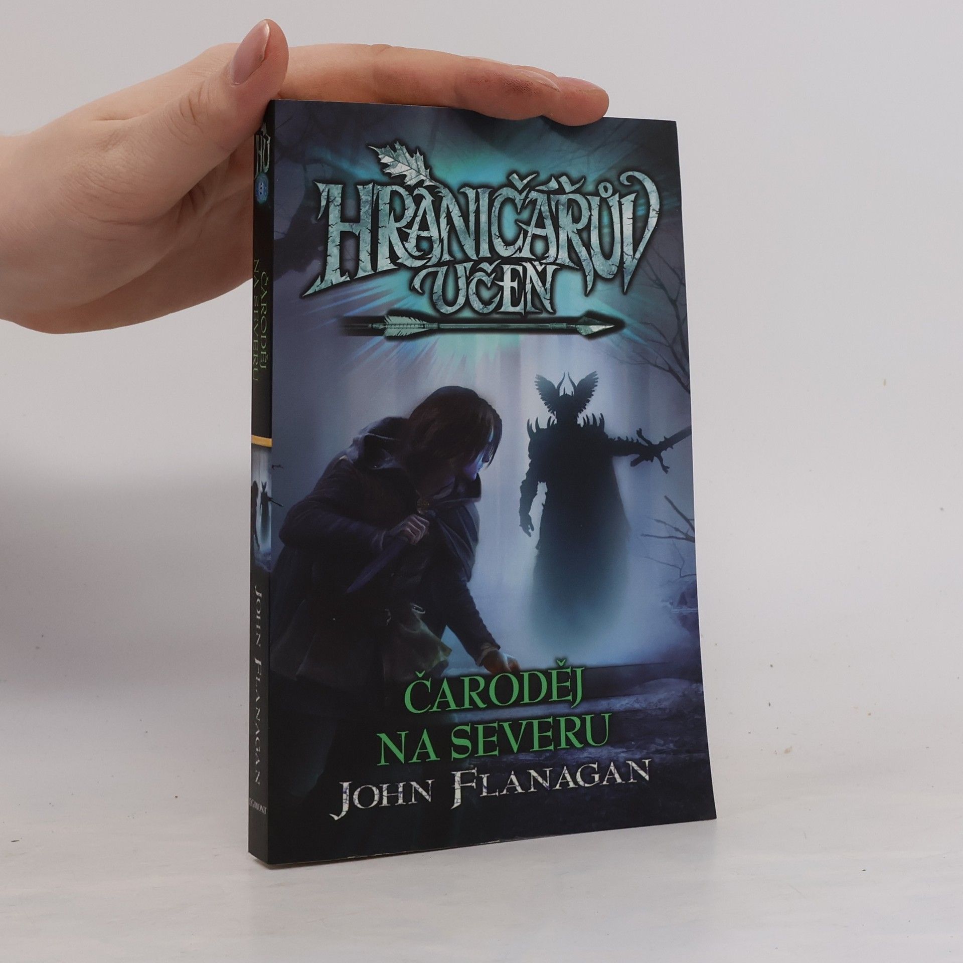John Flanagan Hraničářův učeň. Čaroděj na severu