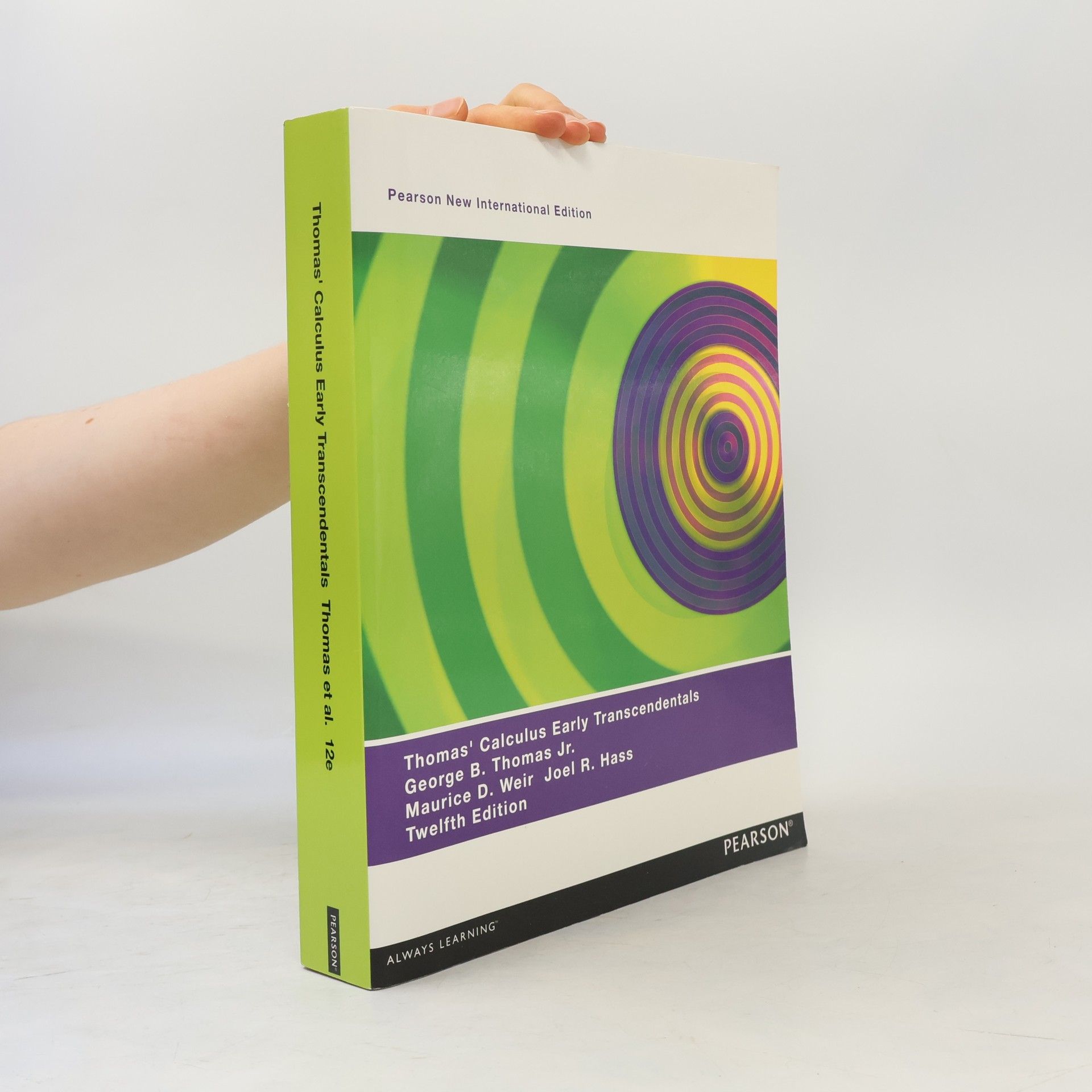 Joel R Hass Thomas' Calculus Early Transcendentals: Pearson New International Edition, Twelfth Edition