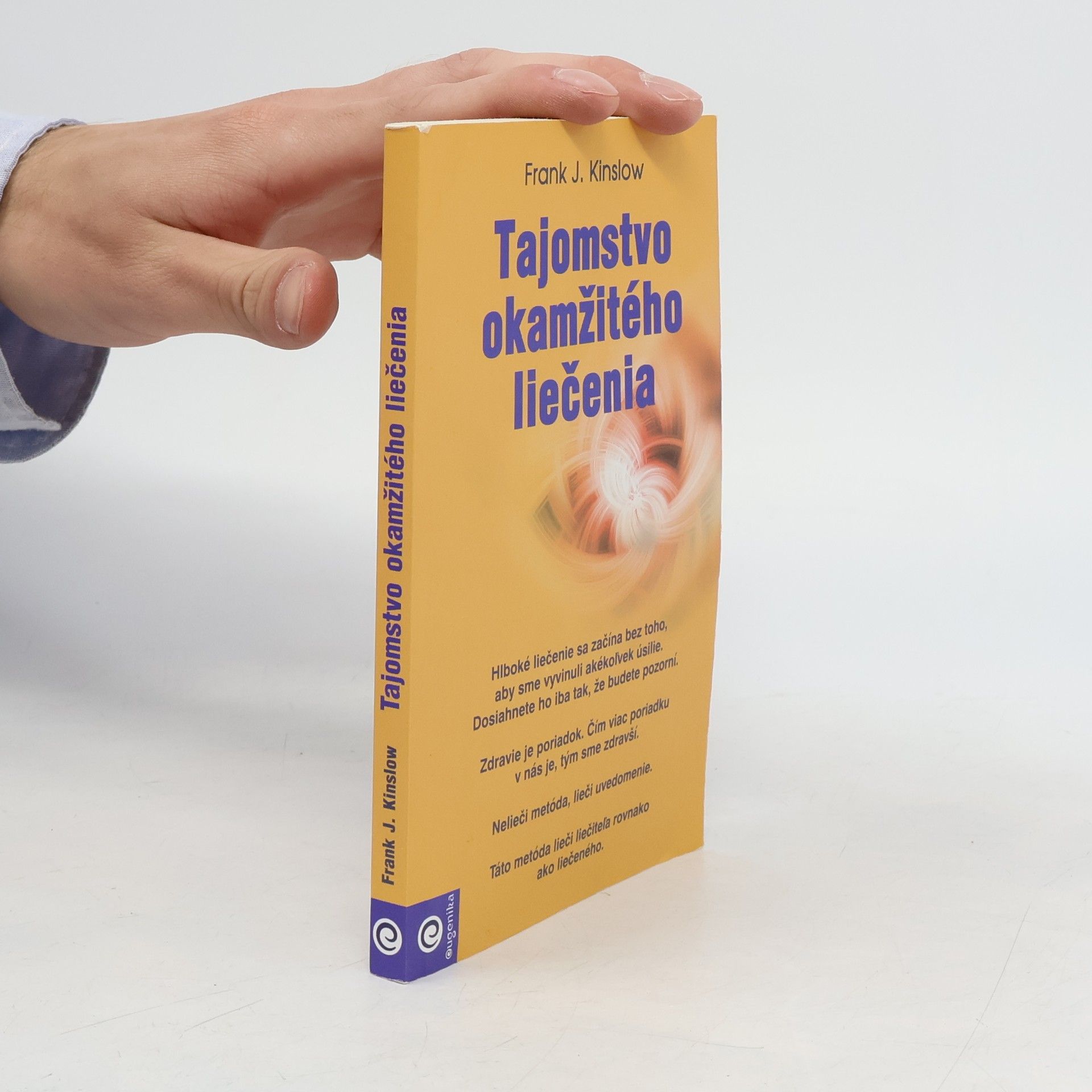 Frank Kinslow Tajomstvo okamžitého liečenia