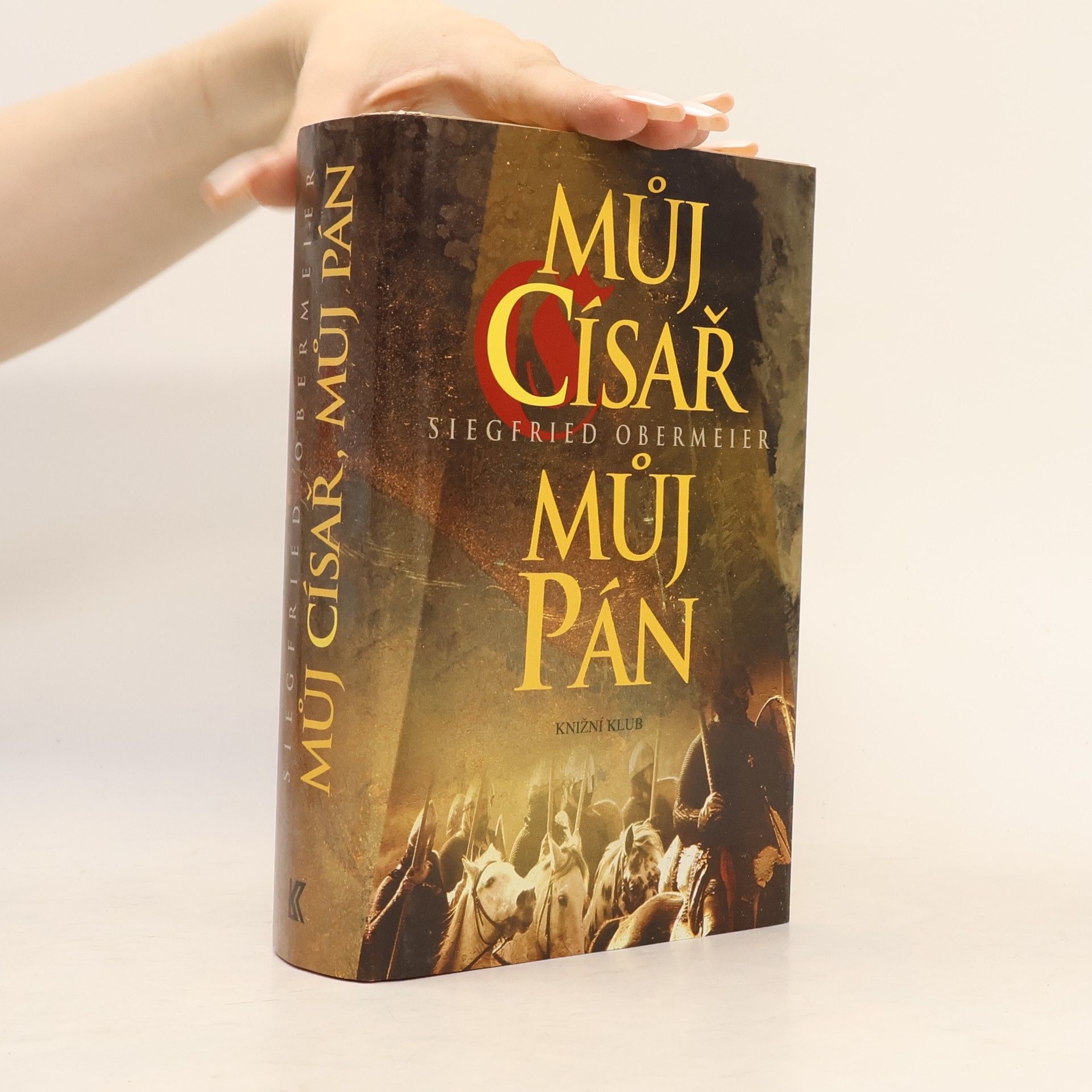 Siegfried Obermeier Můj císař, můj pán