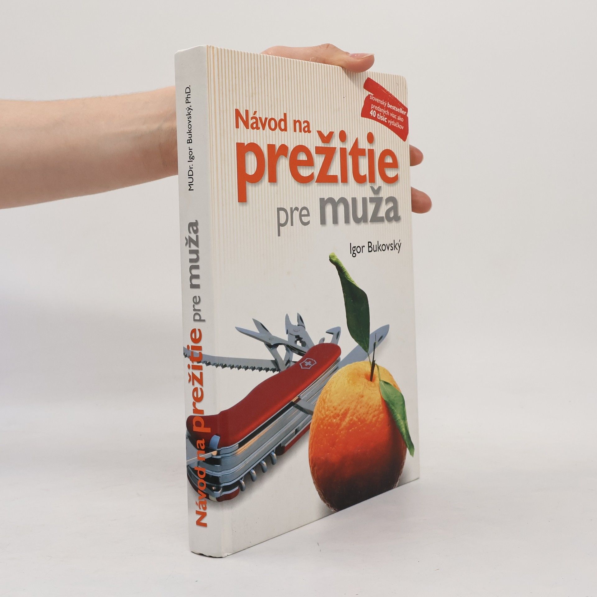Igor Bukovský Návod na prežitie pre muža