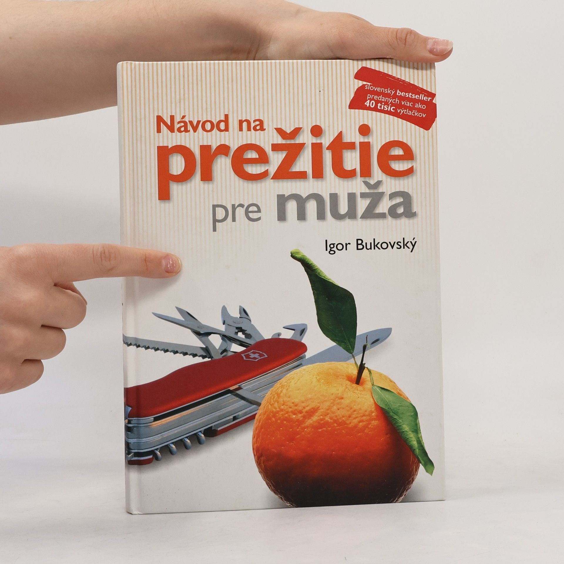 Igor Bukovský Návod na prežitie pre muža