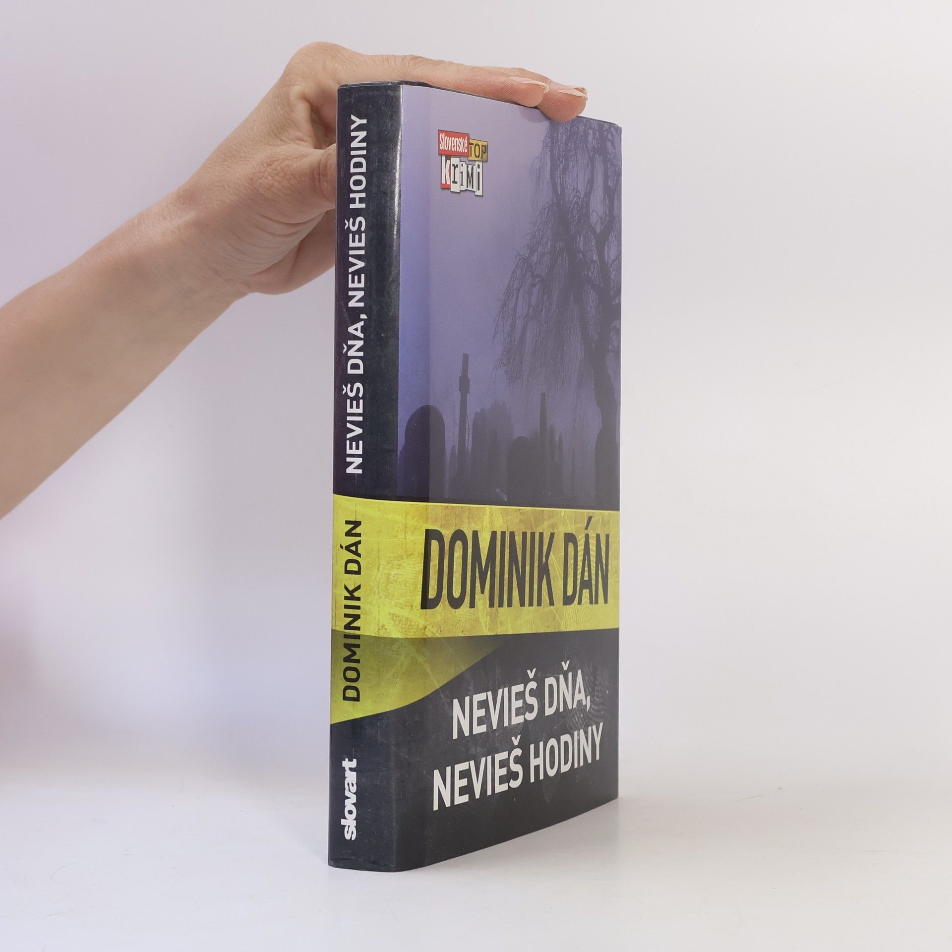 Dominik Dán Nevieš dňa, nevieš hodiny