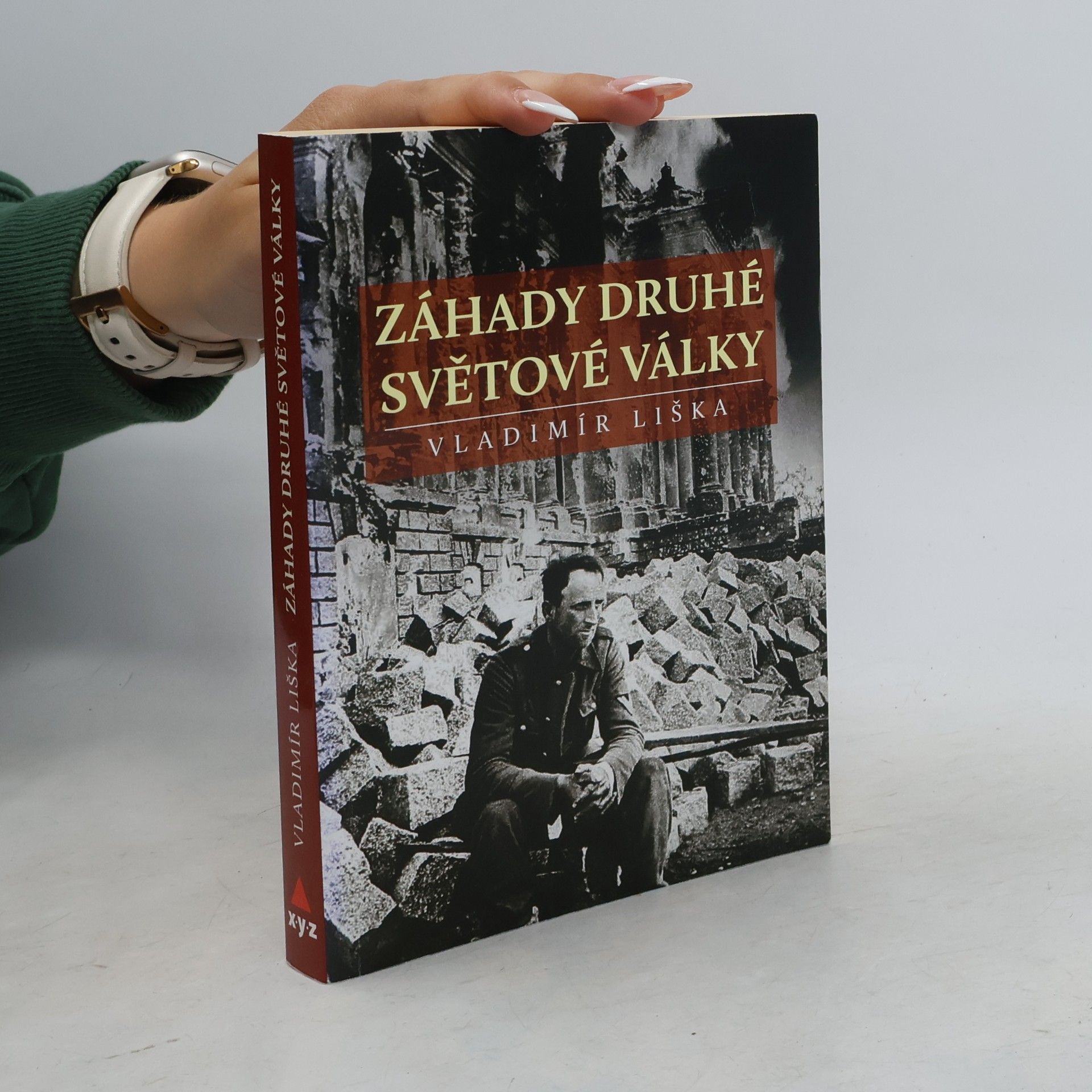 Vladimír Liška Záhady druhé světové války
