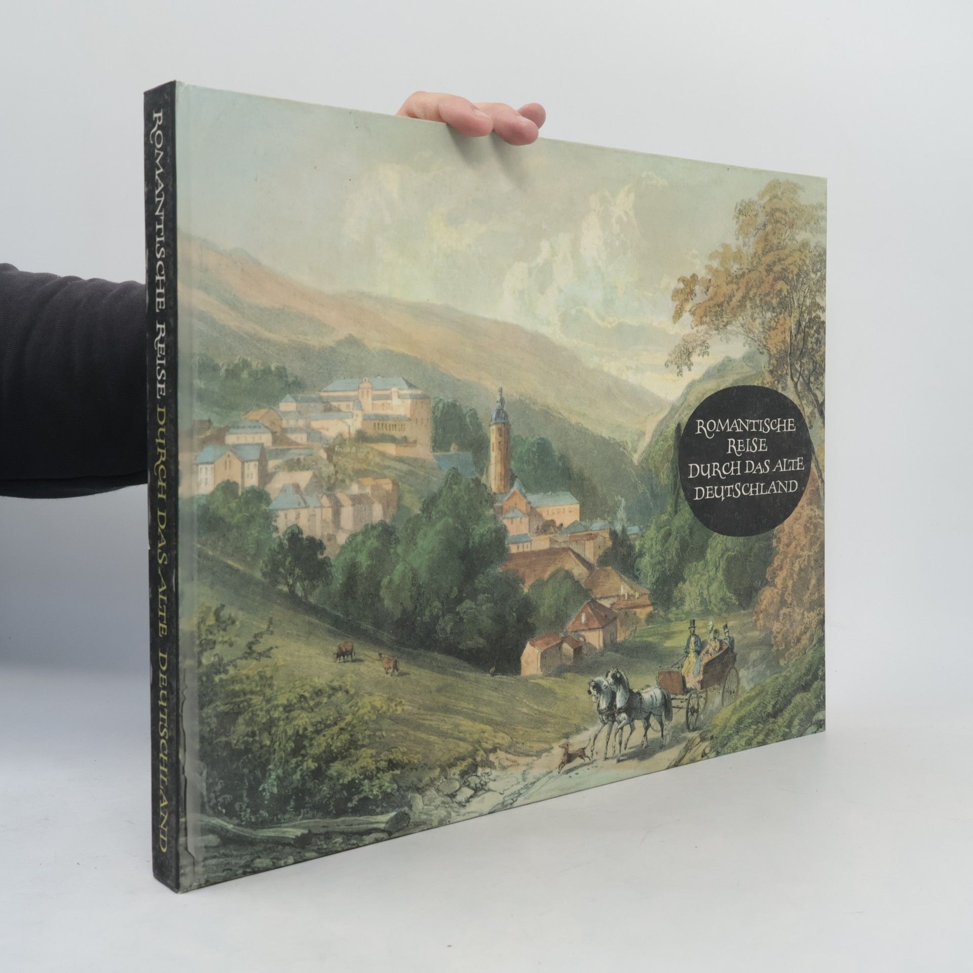 Egon Schramm Romantische Reise durch das alte Deutschland