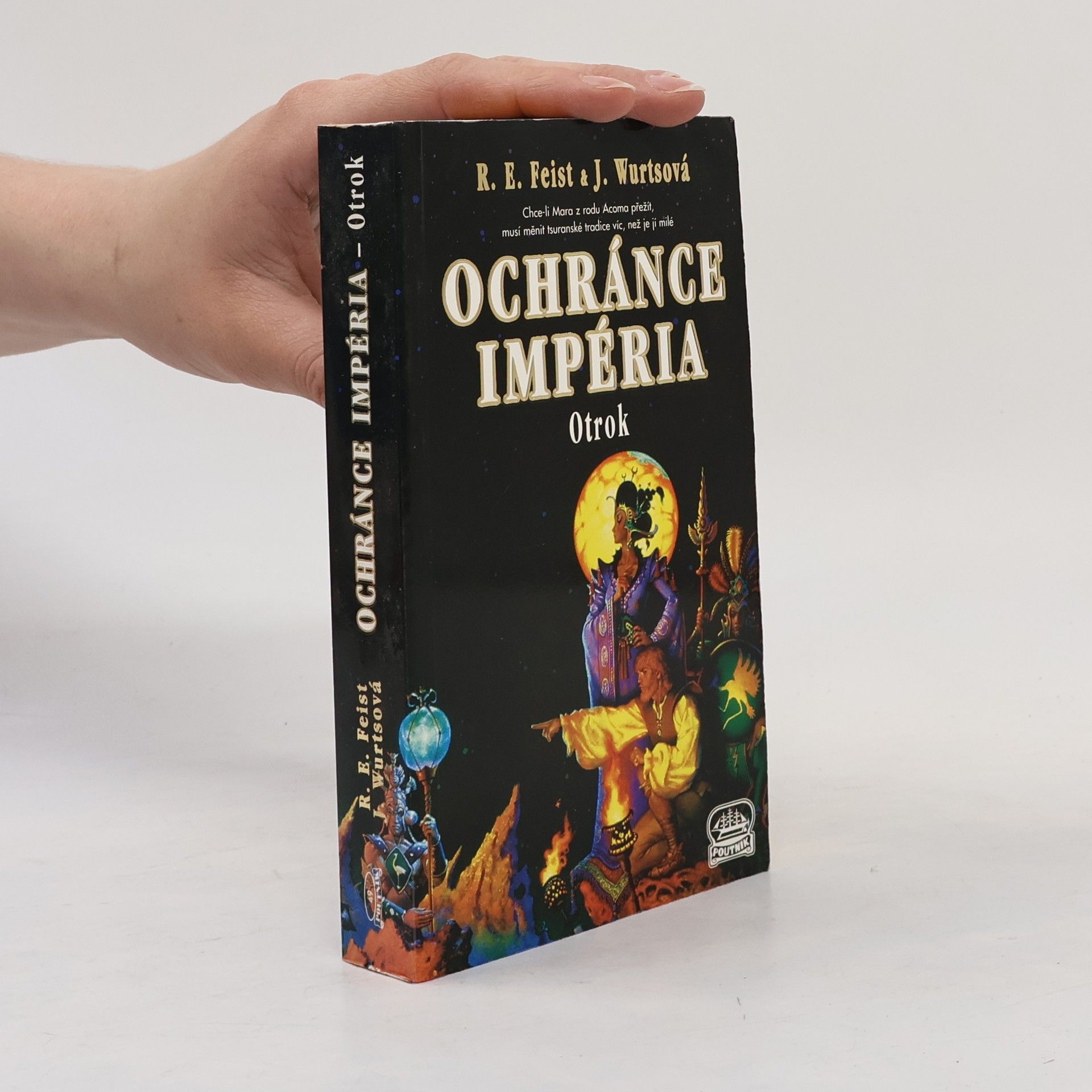 Raymond E. Feist Ochránce Impéria. Otrok