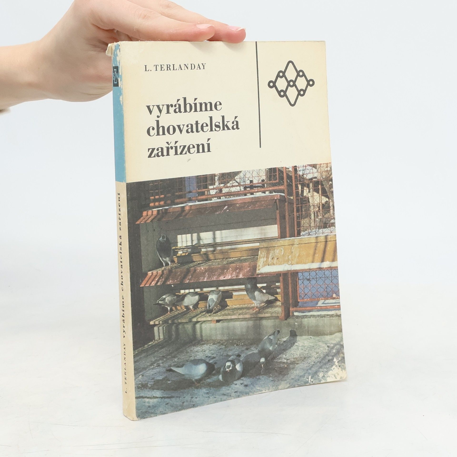 Ladislav Terlanday Vyrábíme chovatelská zařízení