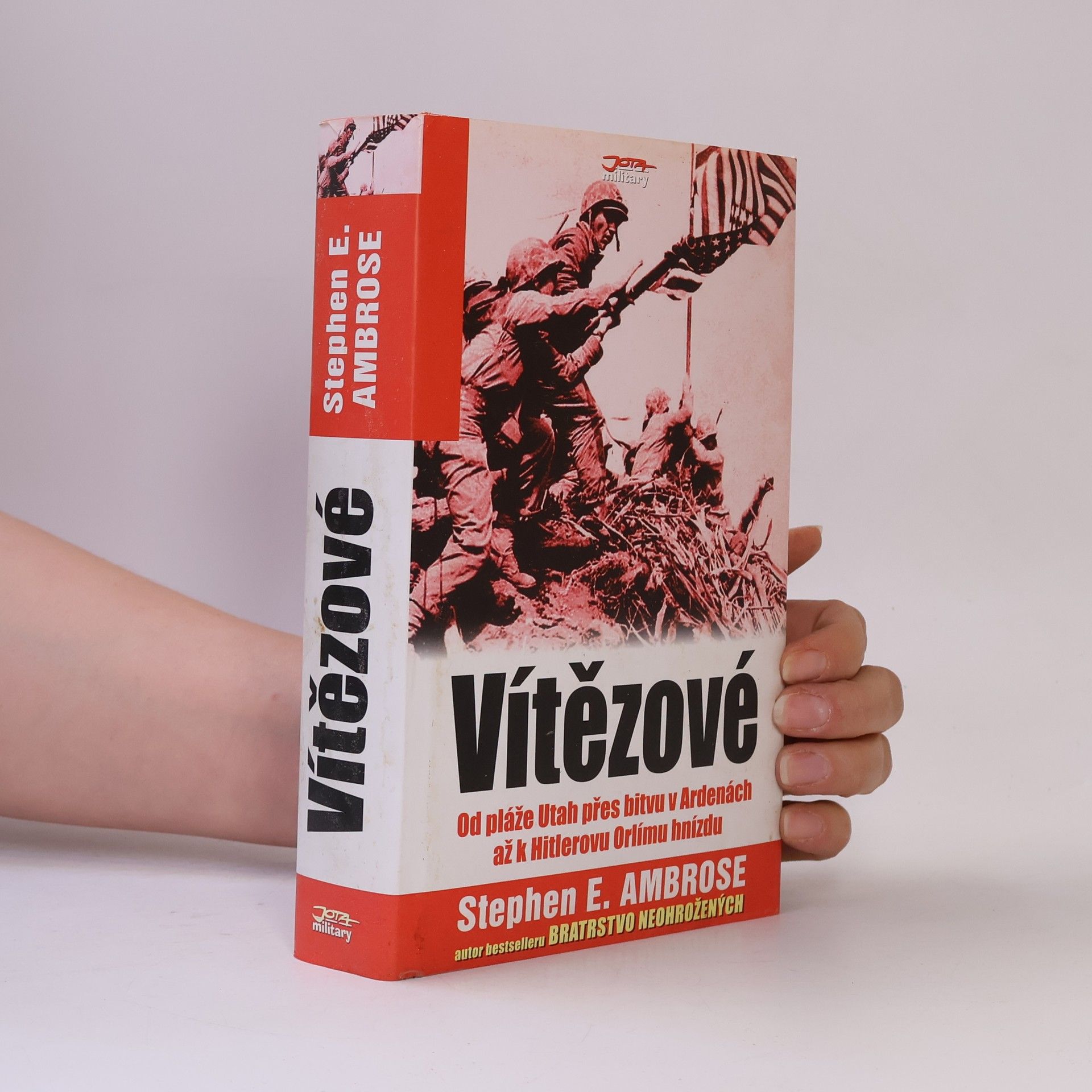 Stephen Ambrose Vítězové : Eisenhower a jeho chlapci : bojovníci druhé světové války